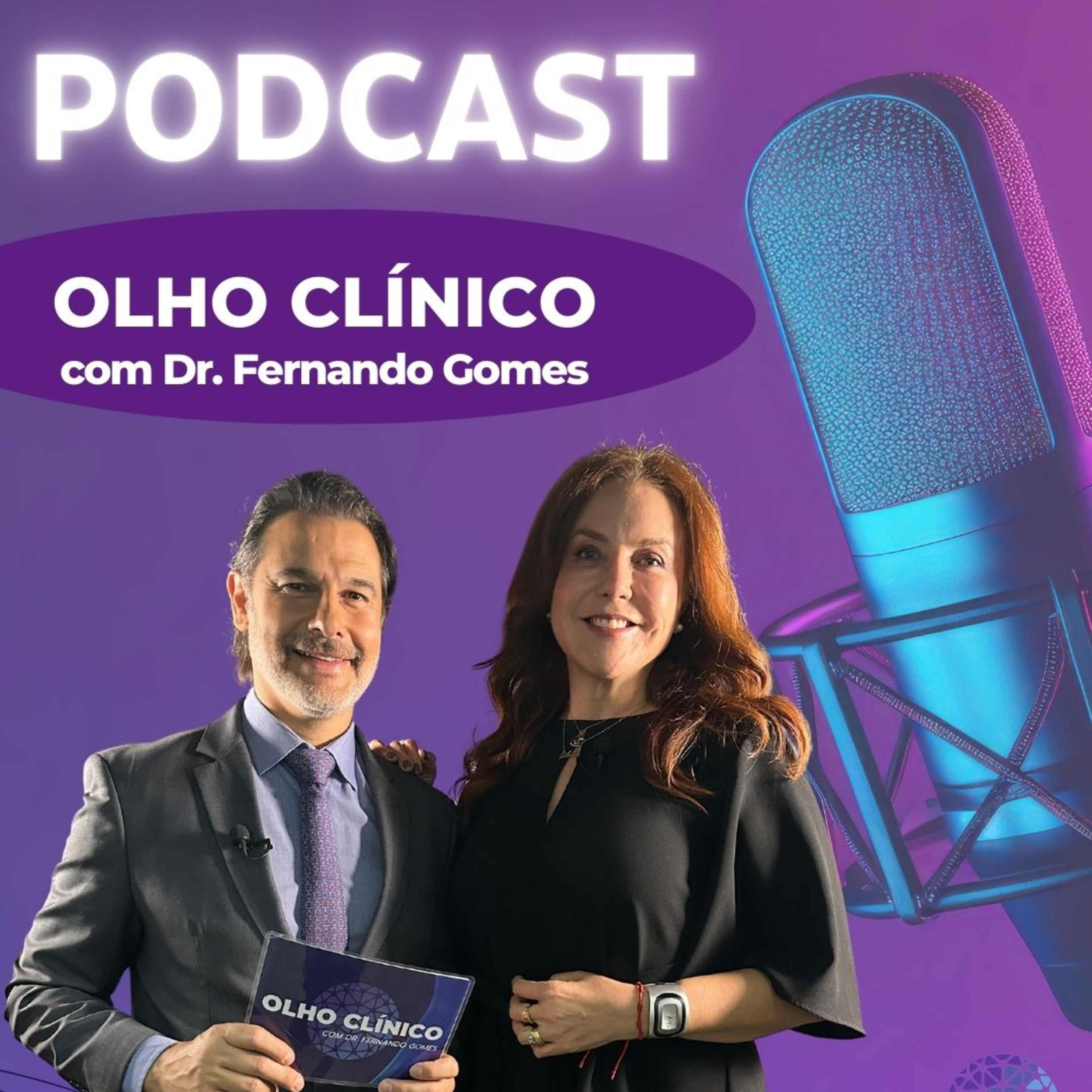 Olho Clínico com Dr. Fernando Gomes