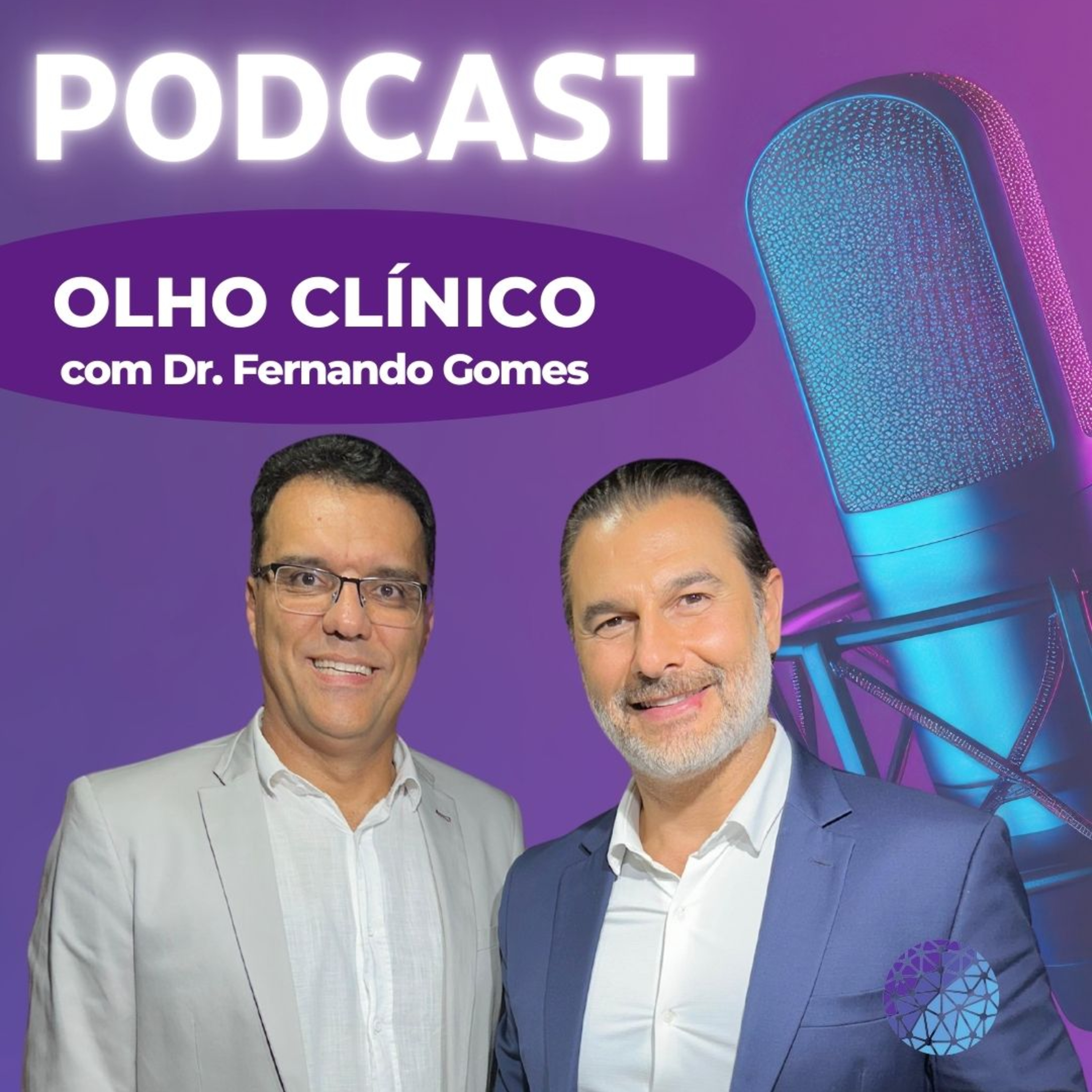 Olho Clínico com Dr. Fernando Gomes