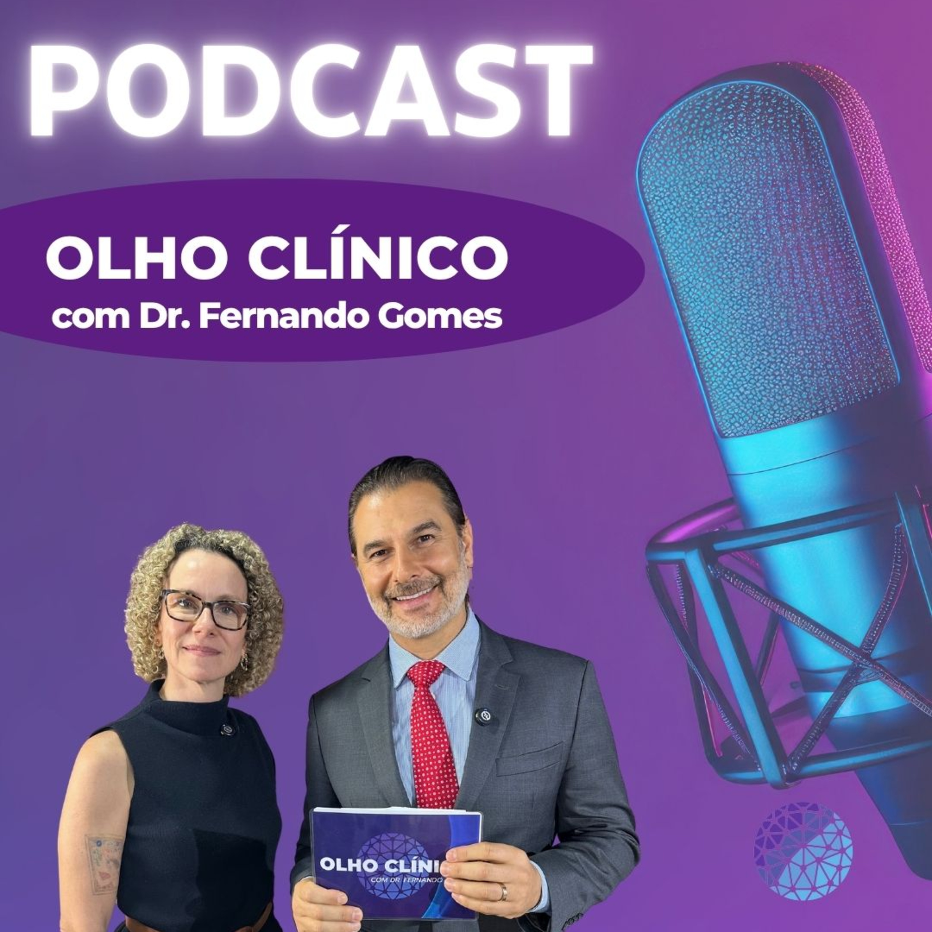 Olho Clínico com Dr. Fernando Gomes