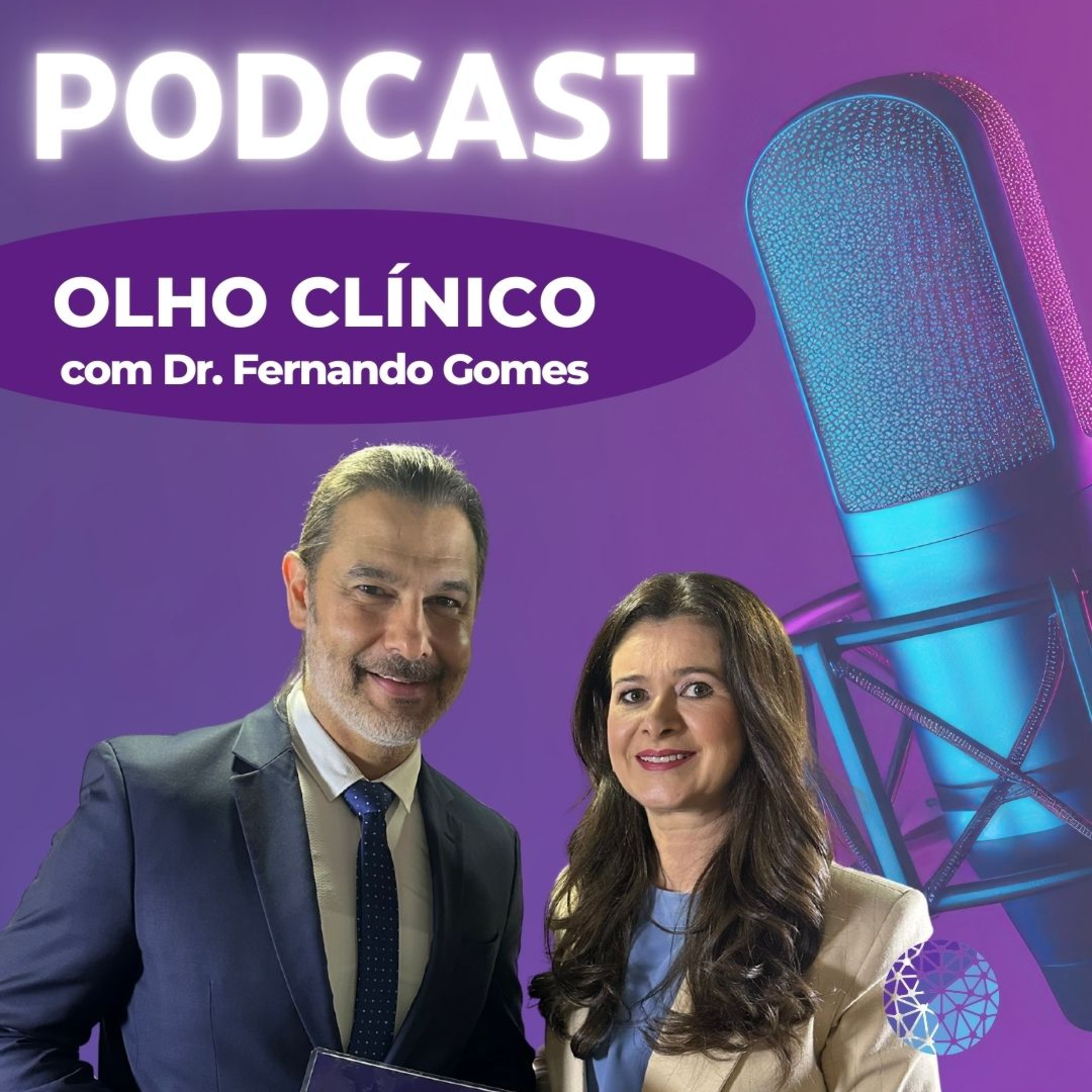 Olho Clínico com Dr. Fernando Gomes