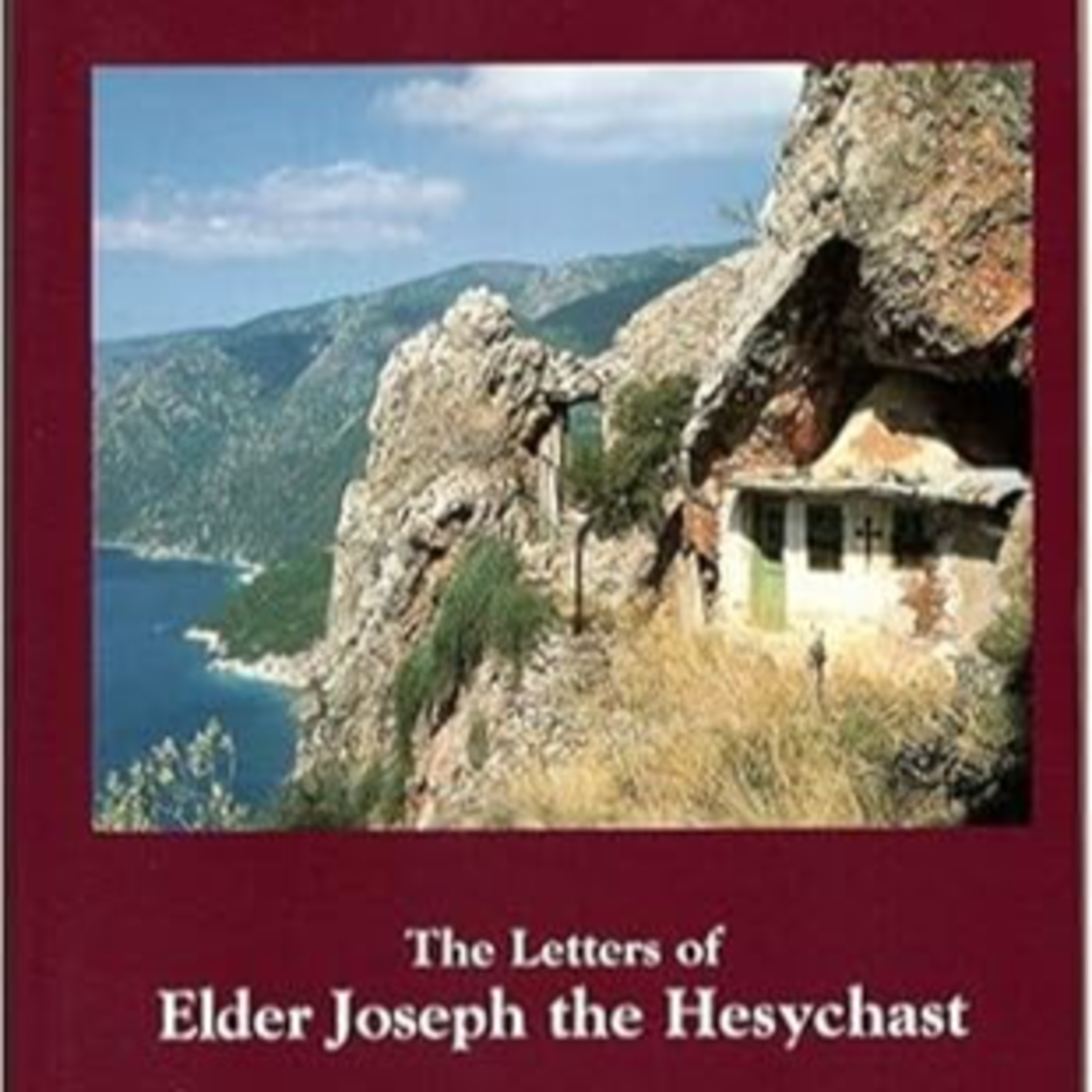 MONASTIC WISDOM: The Letters of Saint Joseph the Hesychast (Part 3)