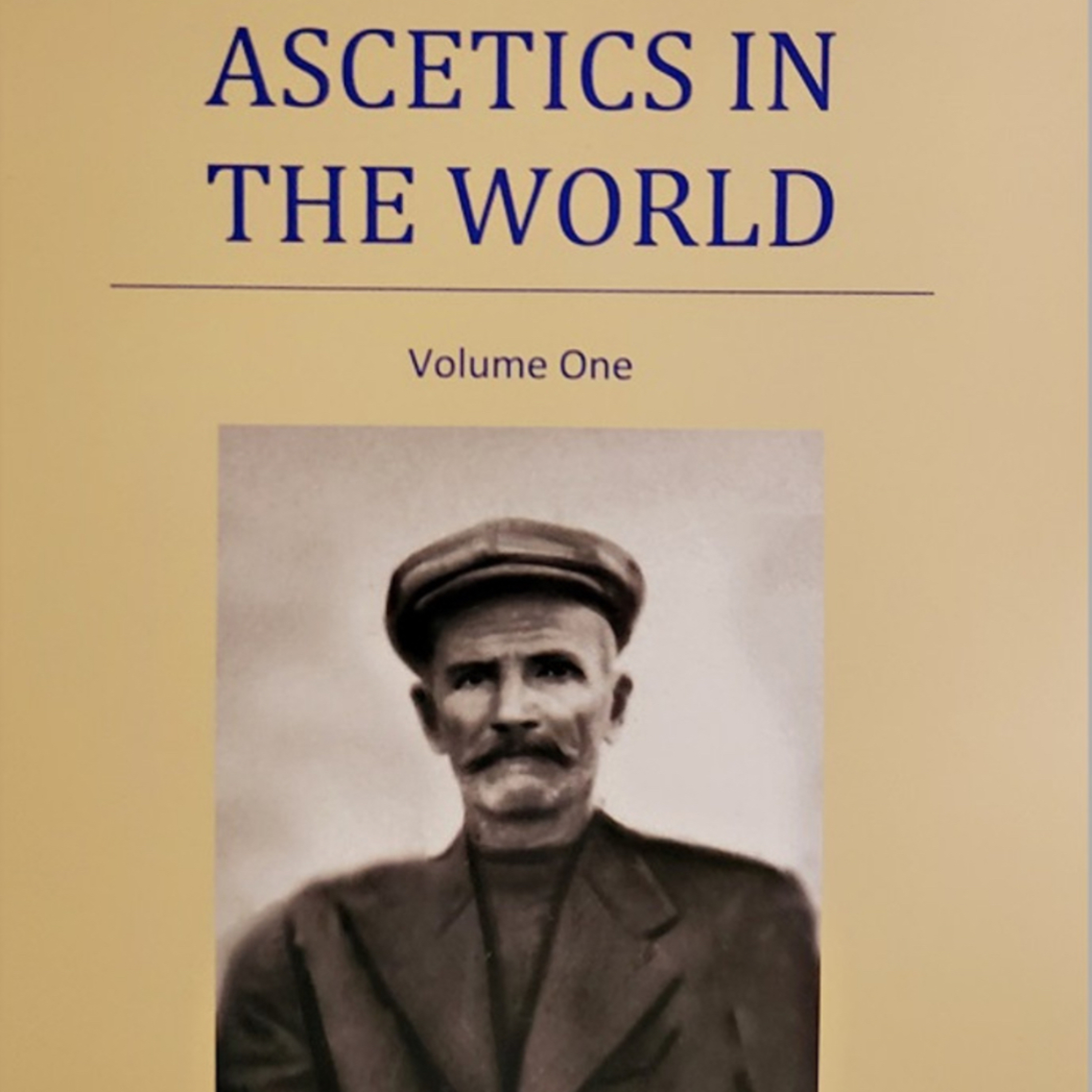Ascetics in the World - Volume 1 (Part 2)