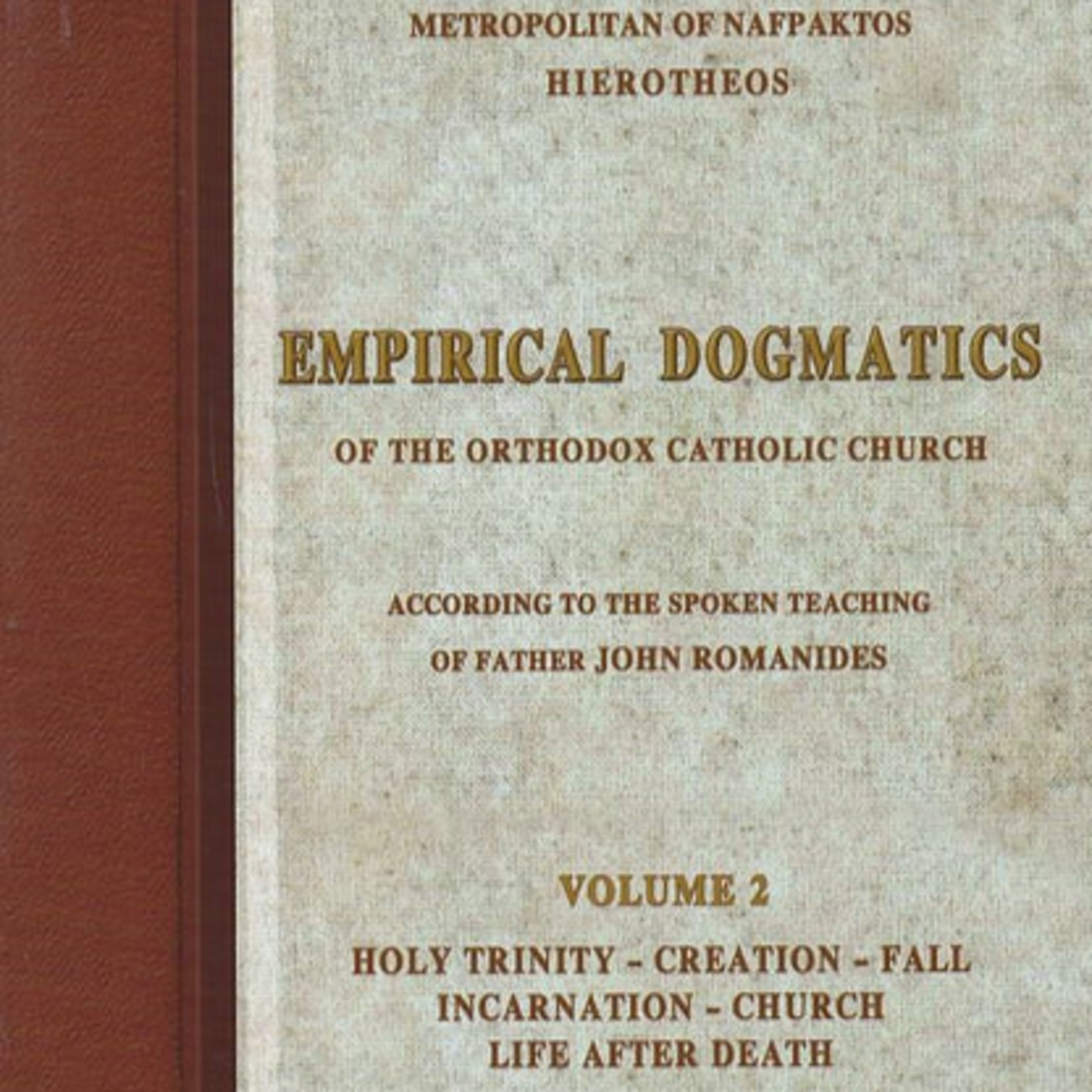 ANCESTRAL SIN - According to the Spoken Teaching of Father John Romanides - VOL 2