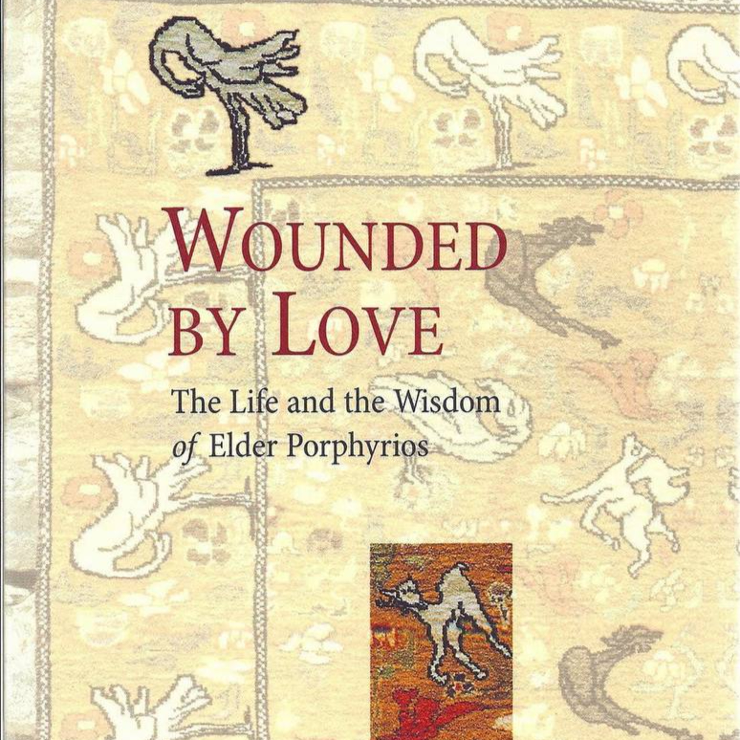 WOUNDED BY LOVE - The Life and Wisdom of Saint Porphyrios (PART 1)
