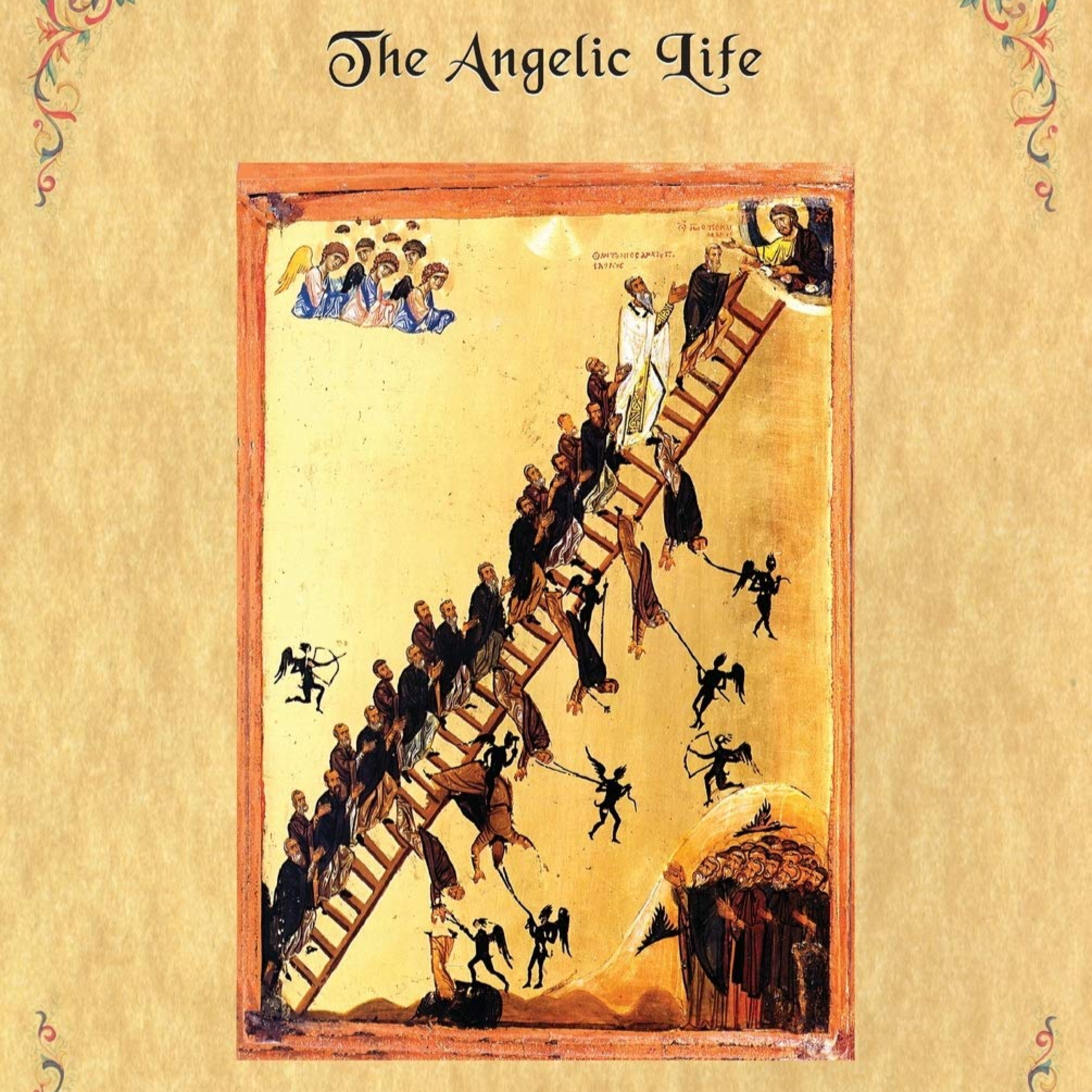 THE ANGELIC LIFE: A Vision of Orthodox Monasticism (CHAPTER ONE: Becoming a Monk)