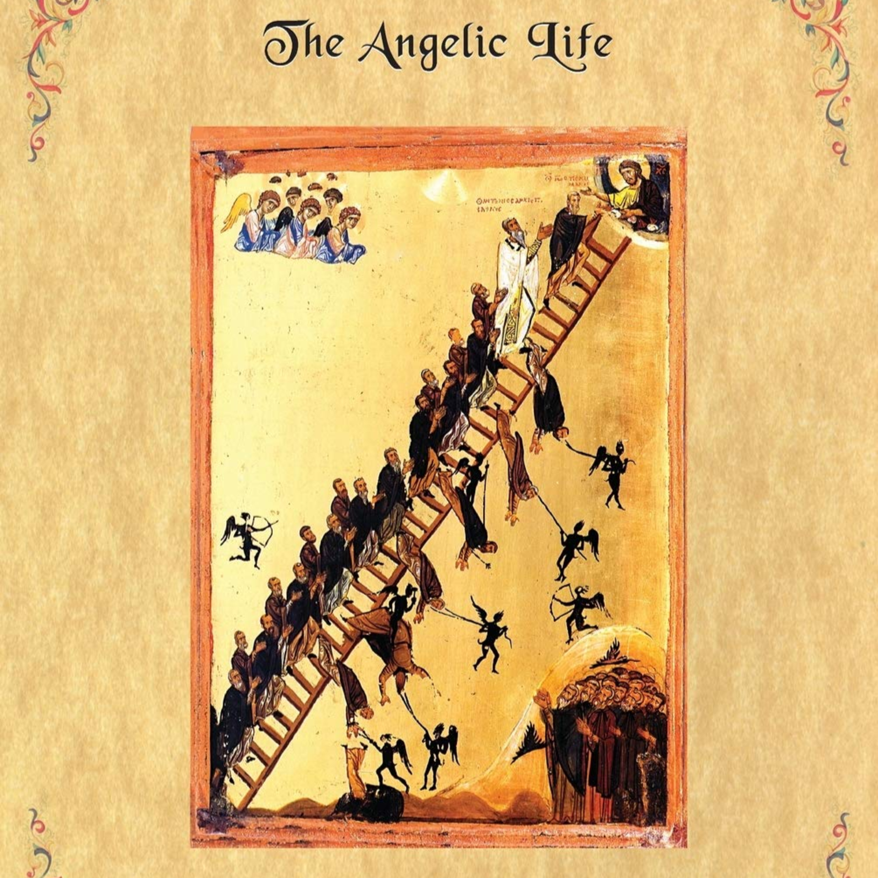 THE ANGELIC LIFE - CHAPTER 2: The Abbot