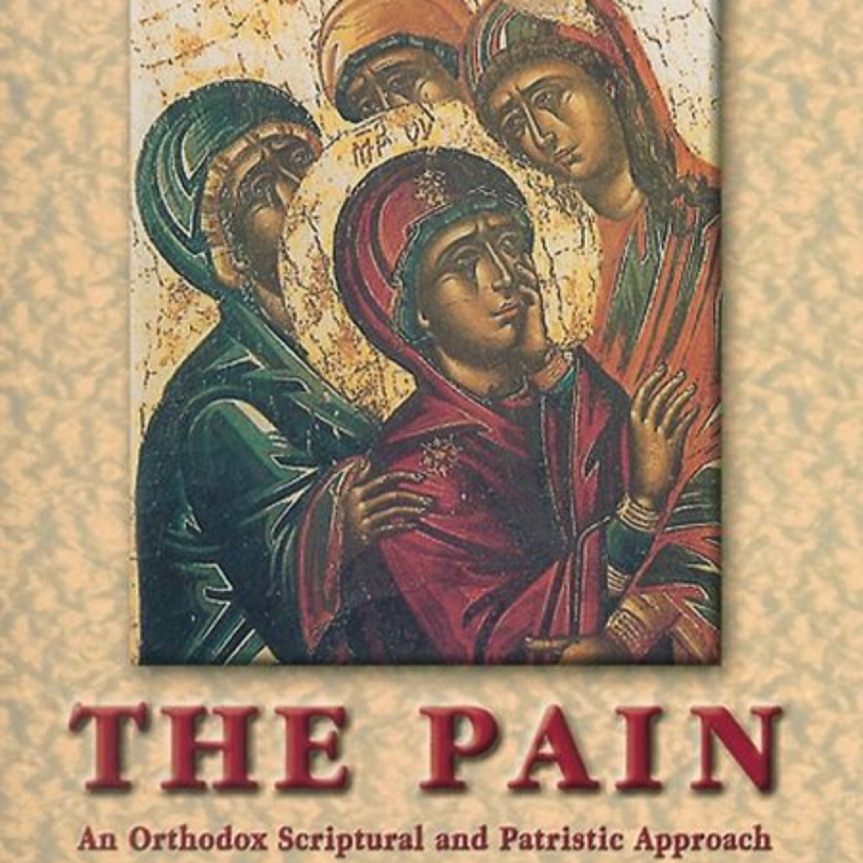 CONFRONTING PAIN - 4. The Pain of the Righteous