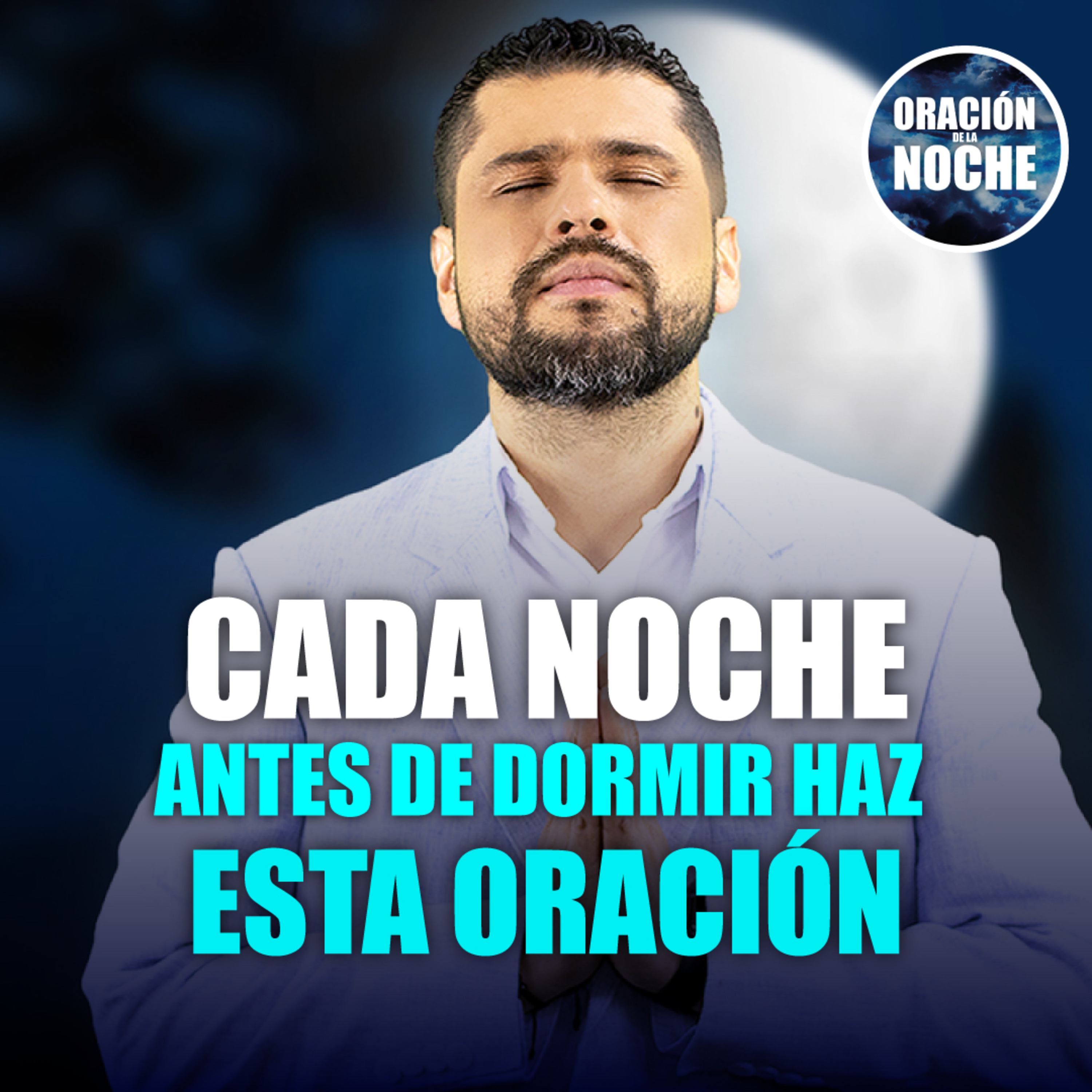 Oración de la Noche: Cada noche antes de dormir haz esta oración #643 ...