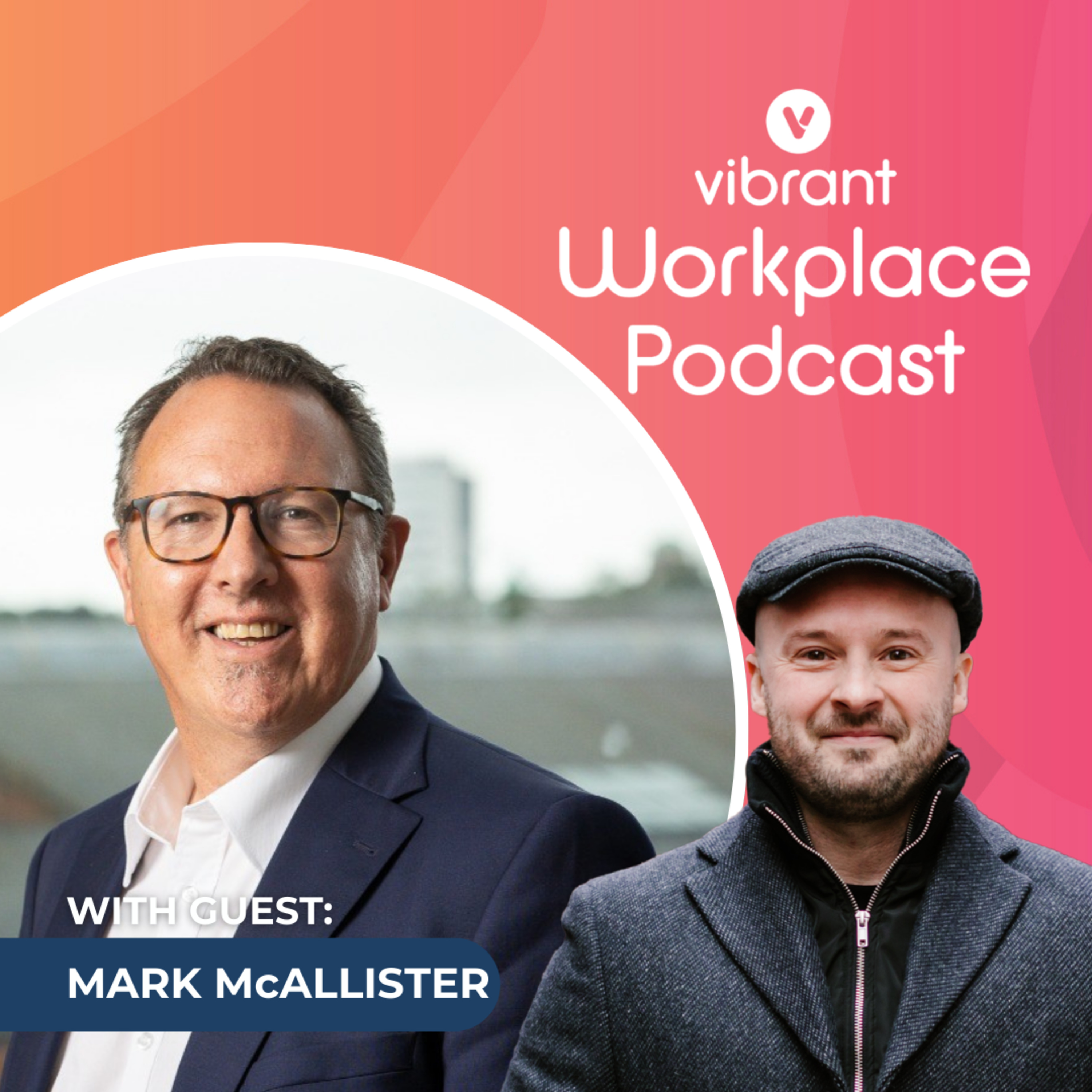 The Vibrant Workplace Podcast