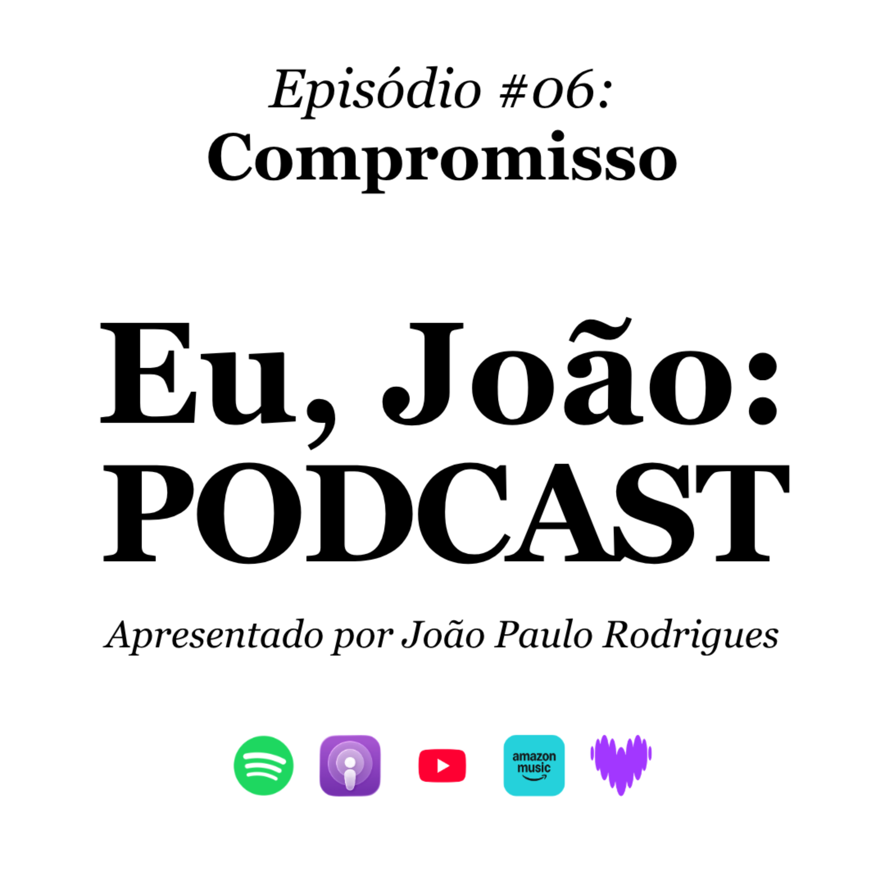 #6: Compromisso. episode artwork
