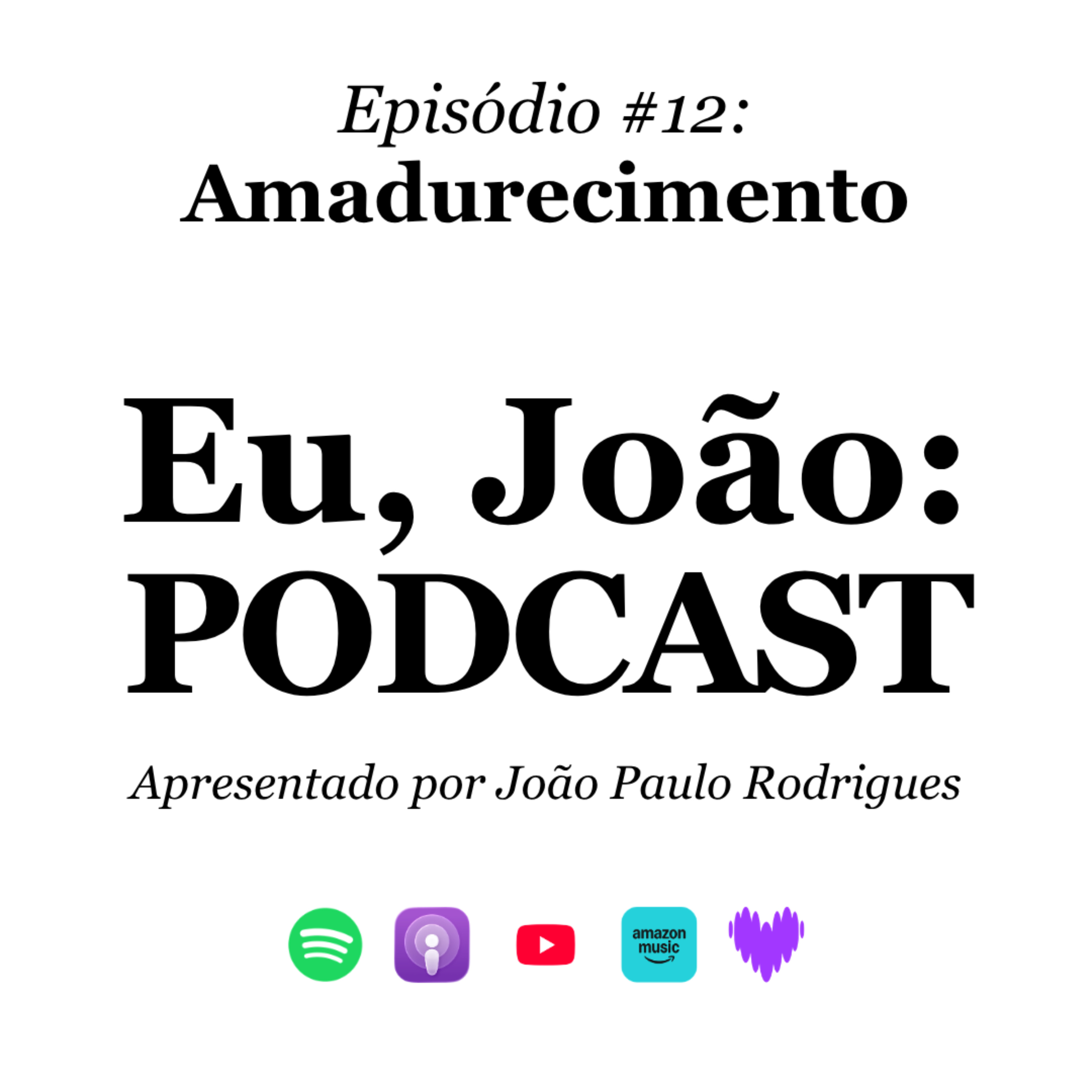 #12: Amadurecimento. episode artwork