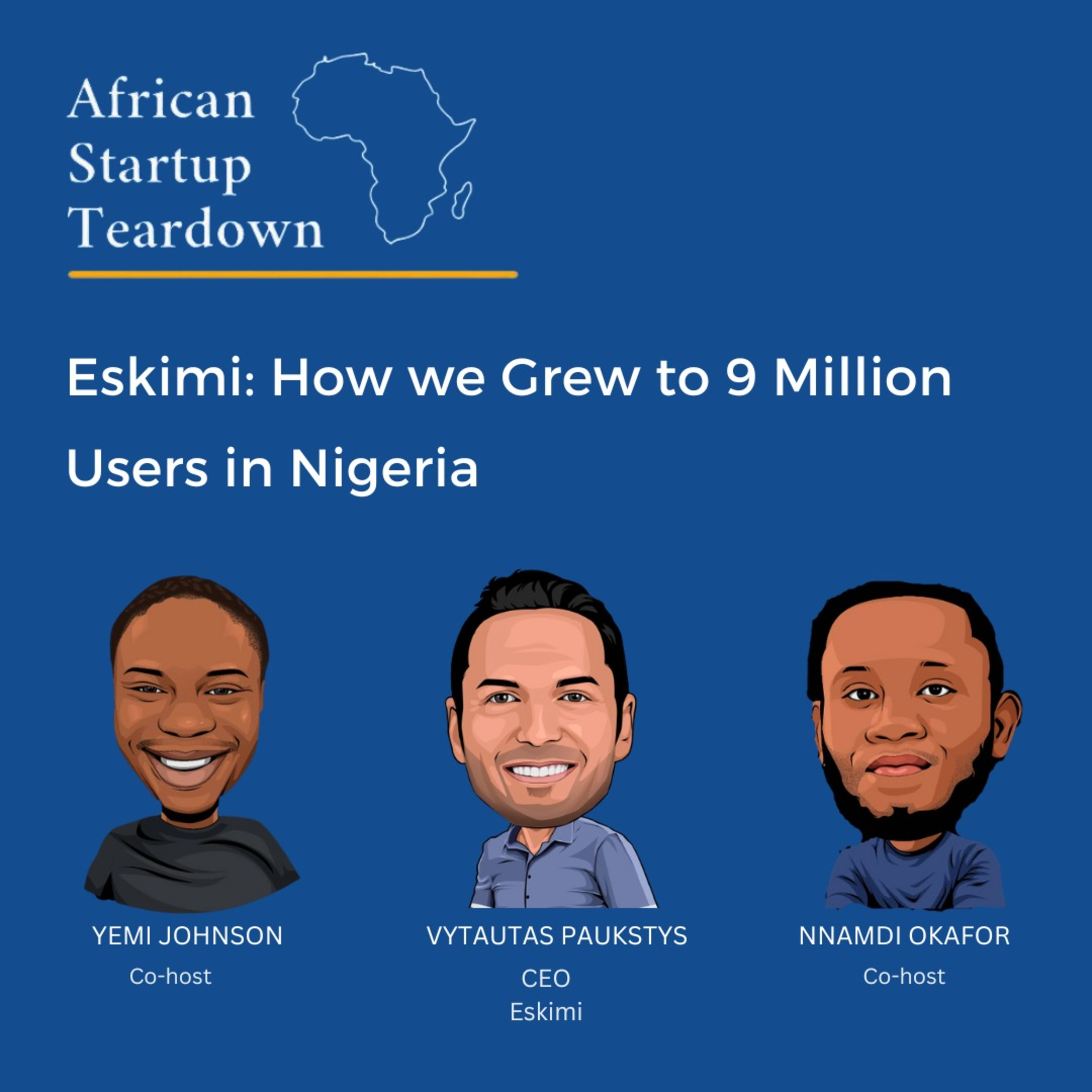 Eskimi: How we Grew to 23 Million Users in Nigeria[S2, EP9] episode artwork