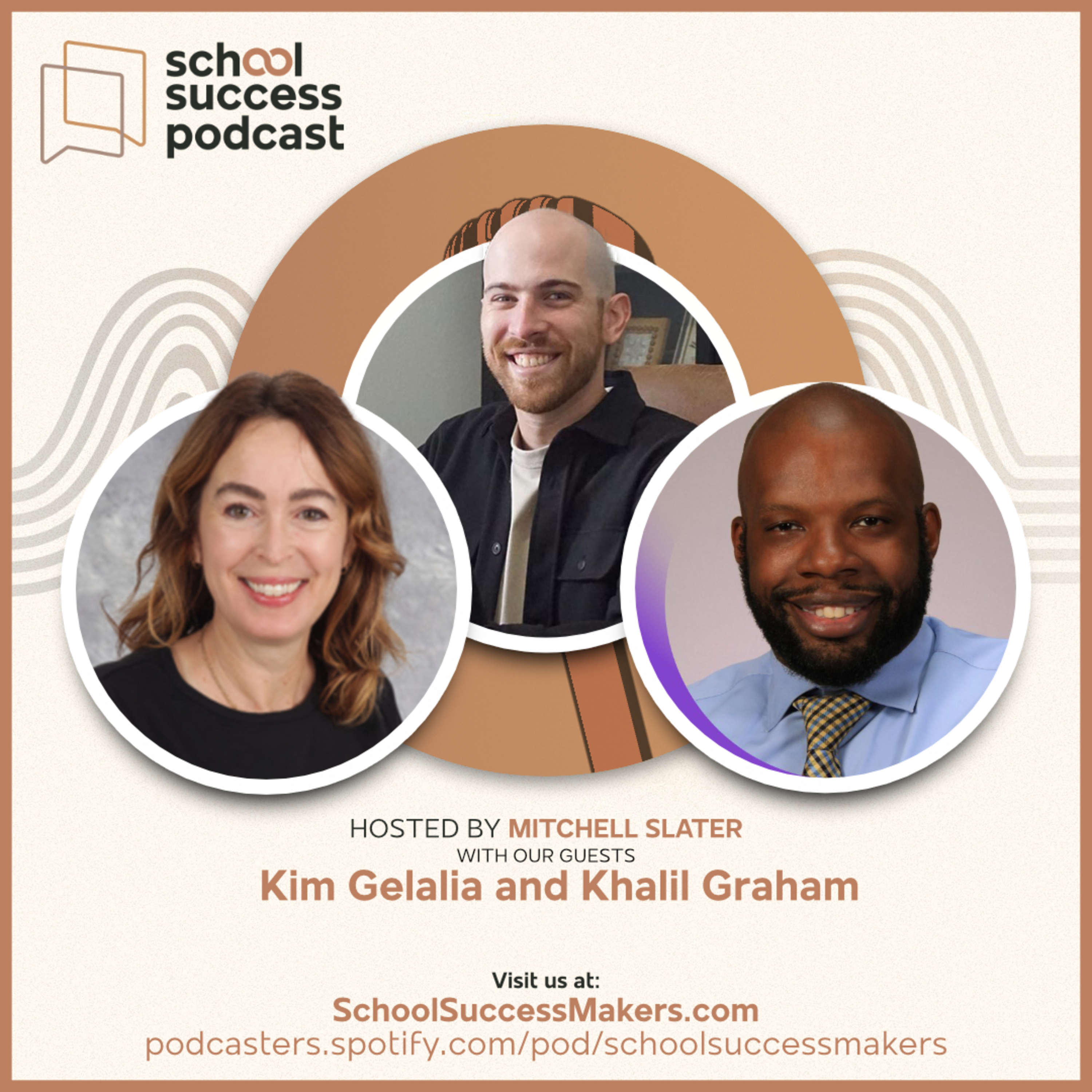 #124, Empowering Minds: Kim Gelalia and Khalil Graham on Fostering Student Success