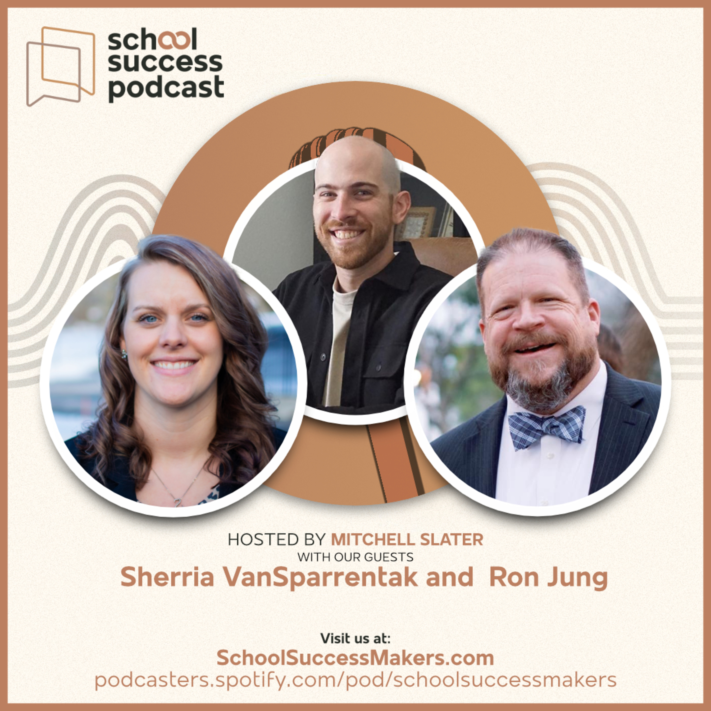 #127, Proactive Leadership for School Success with Sherria Vansparrentak and Ron Jung [A Rerun]