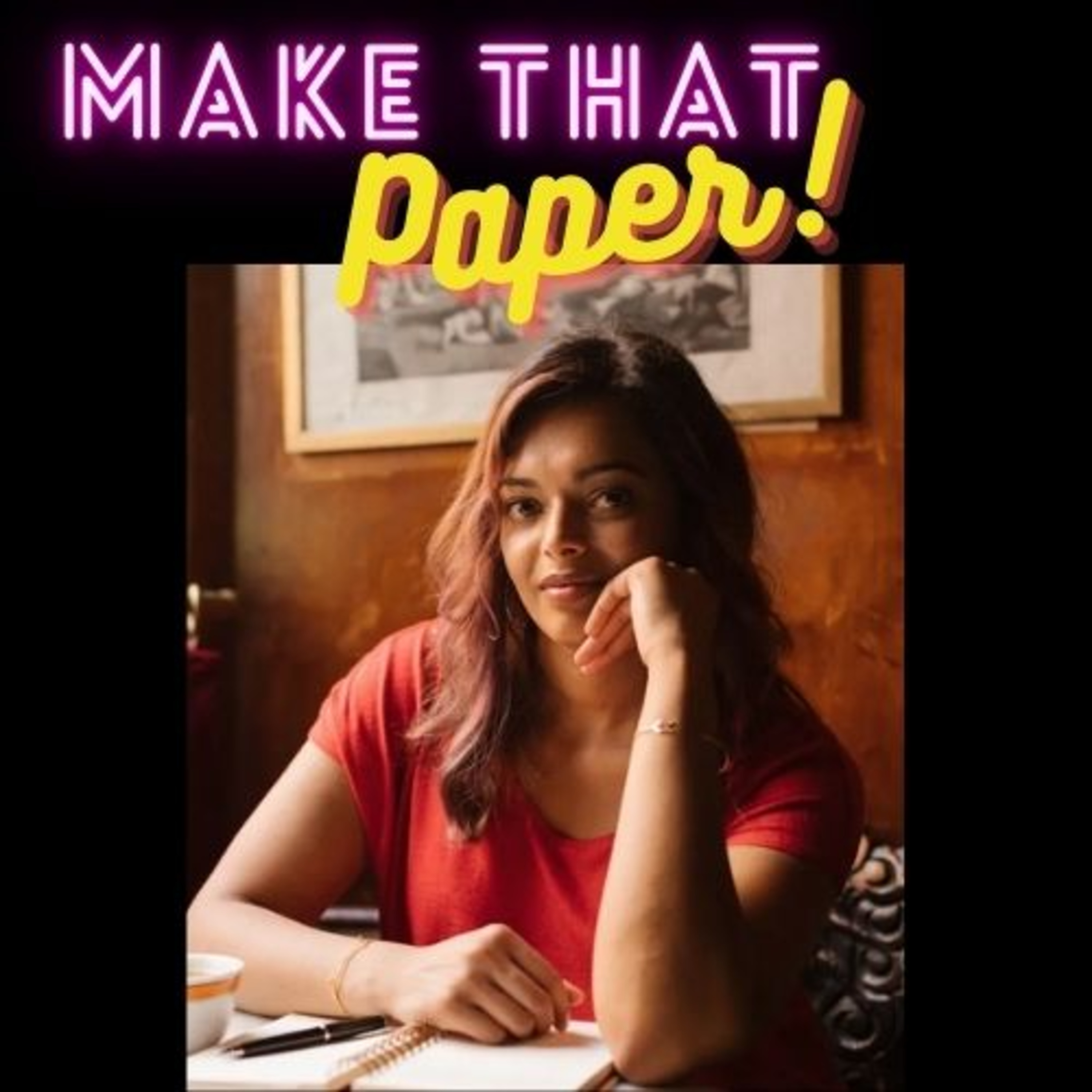 Make That Paper Podcast