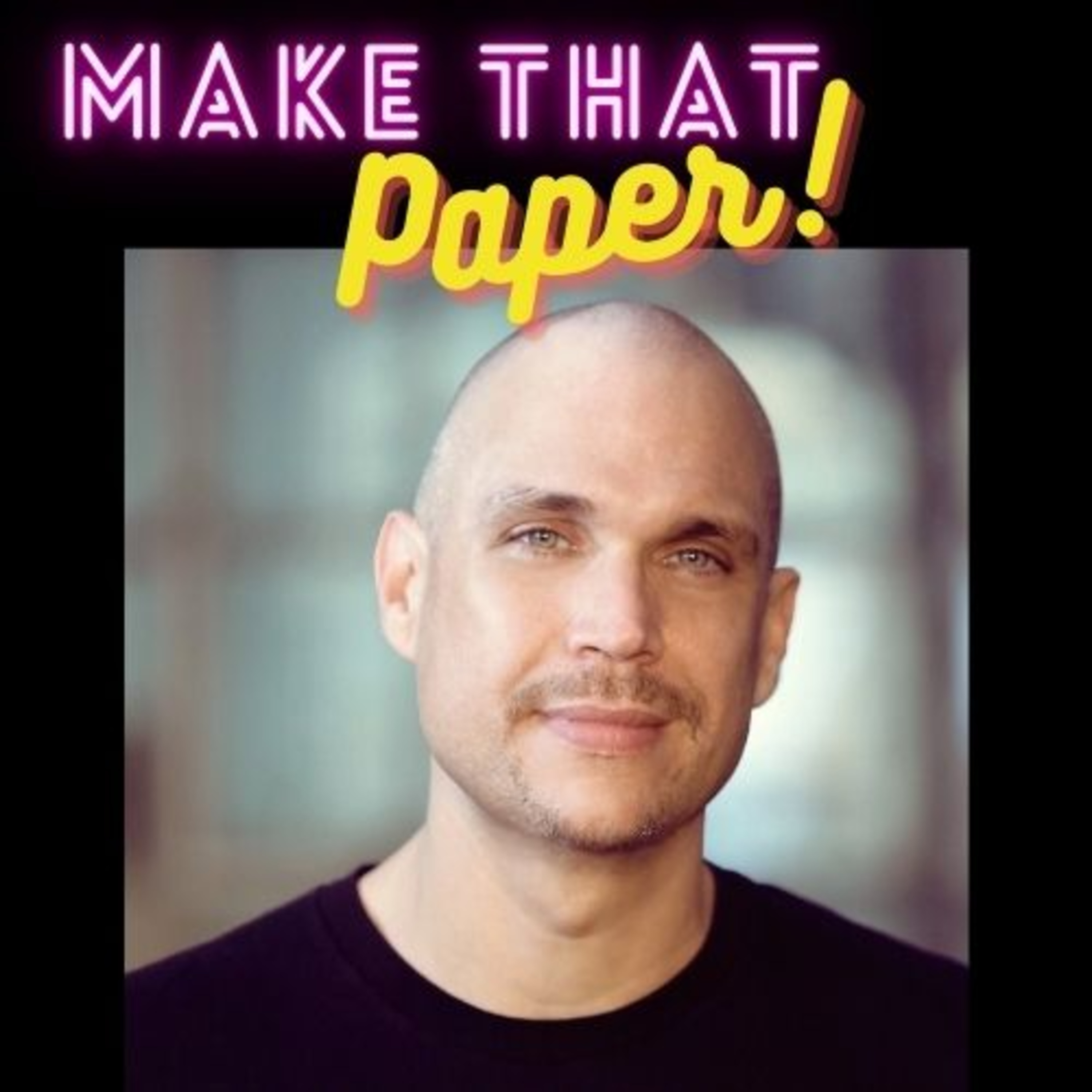Make That Paper Podcast