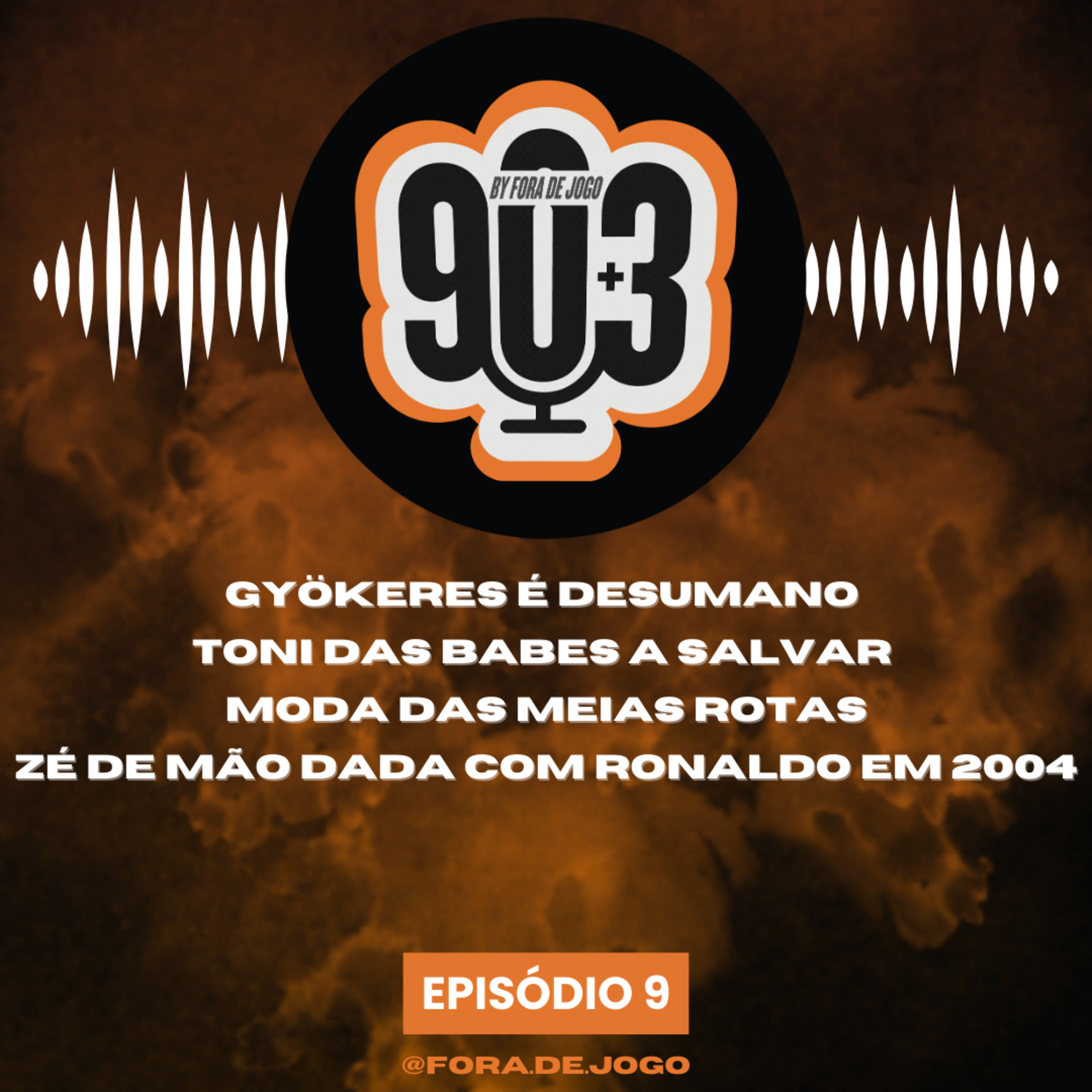 90+3 | EP9 | "Todos sabemos que Amorim é pai de Esgaio e um pai faz tudo para defender um filho." episode artwork