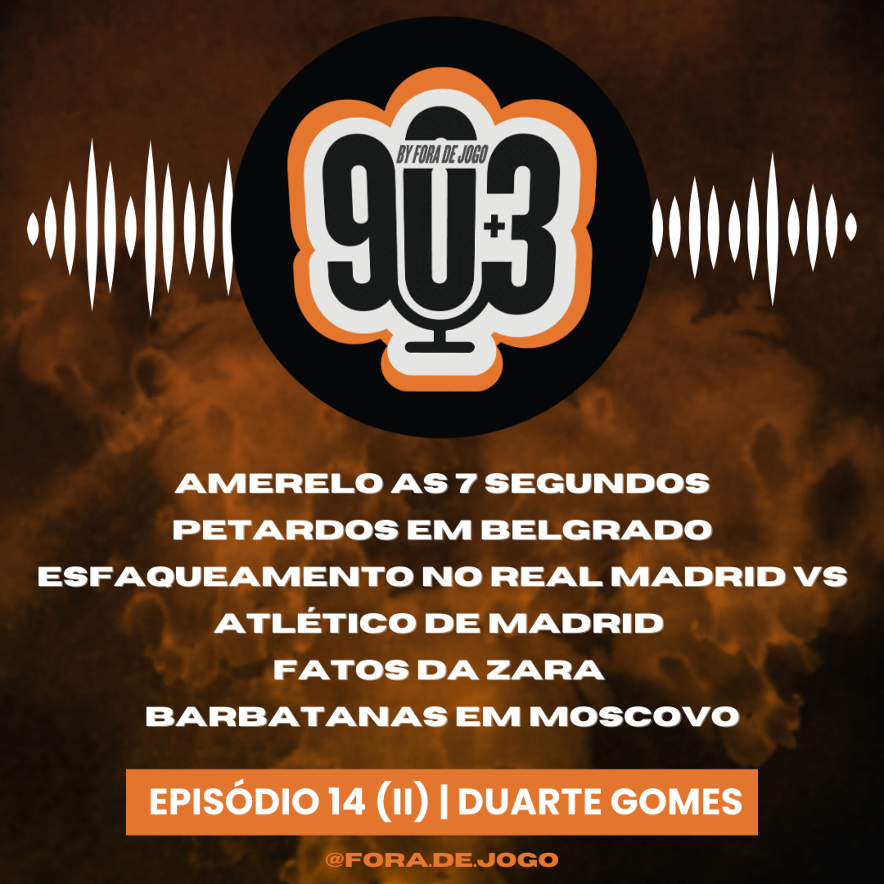 90+3 | EP14 | Parte 2 | Duarte Gomes | "Esta senhora pode ter um enfarte se você se portar mal hoje"