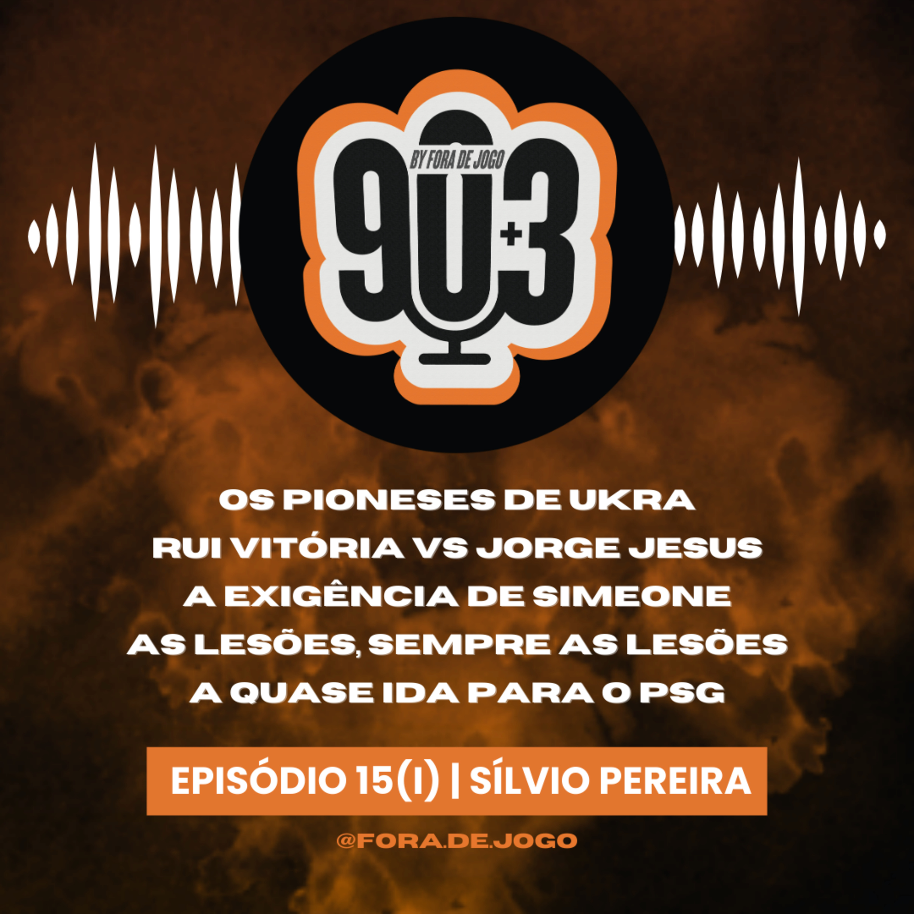 90+3 | EP15 | Parte 1 | Sílvio | "Ia fazer um lançamento e o Jorge Jesus diz-me ‘estás todo cagado"