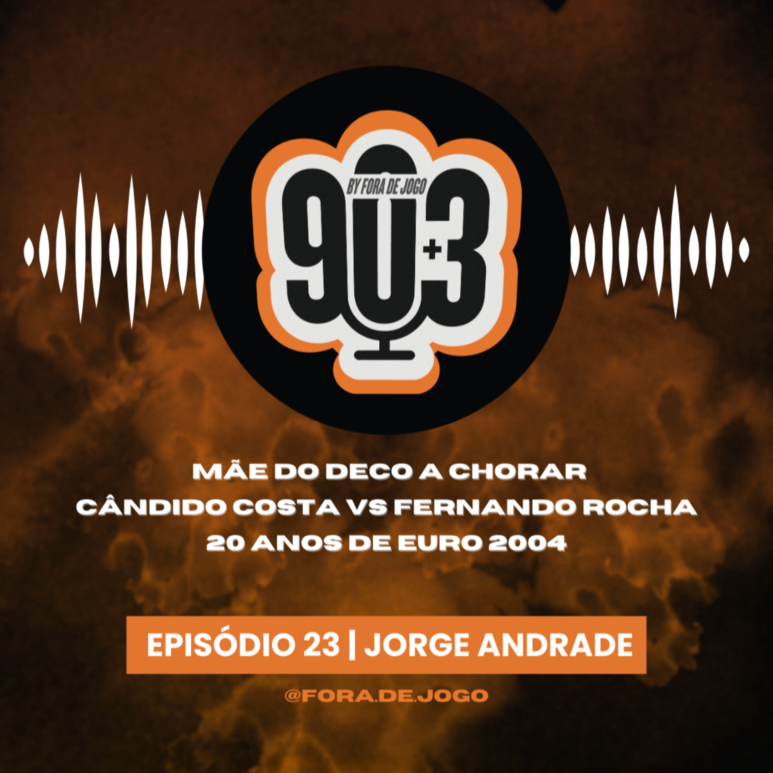 90+3 | EP23 | Jorge Andrade | "O Pirlo disse que estávamos dopados, quanto muito estávamos bêbedos"