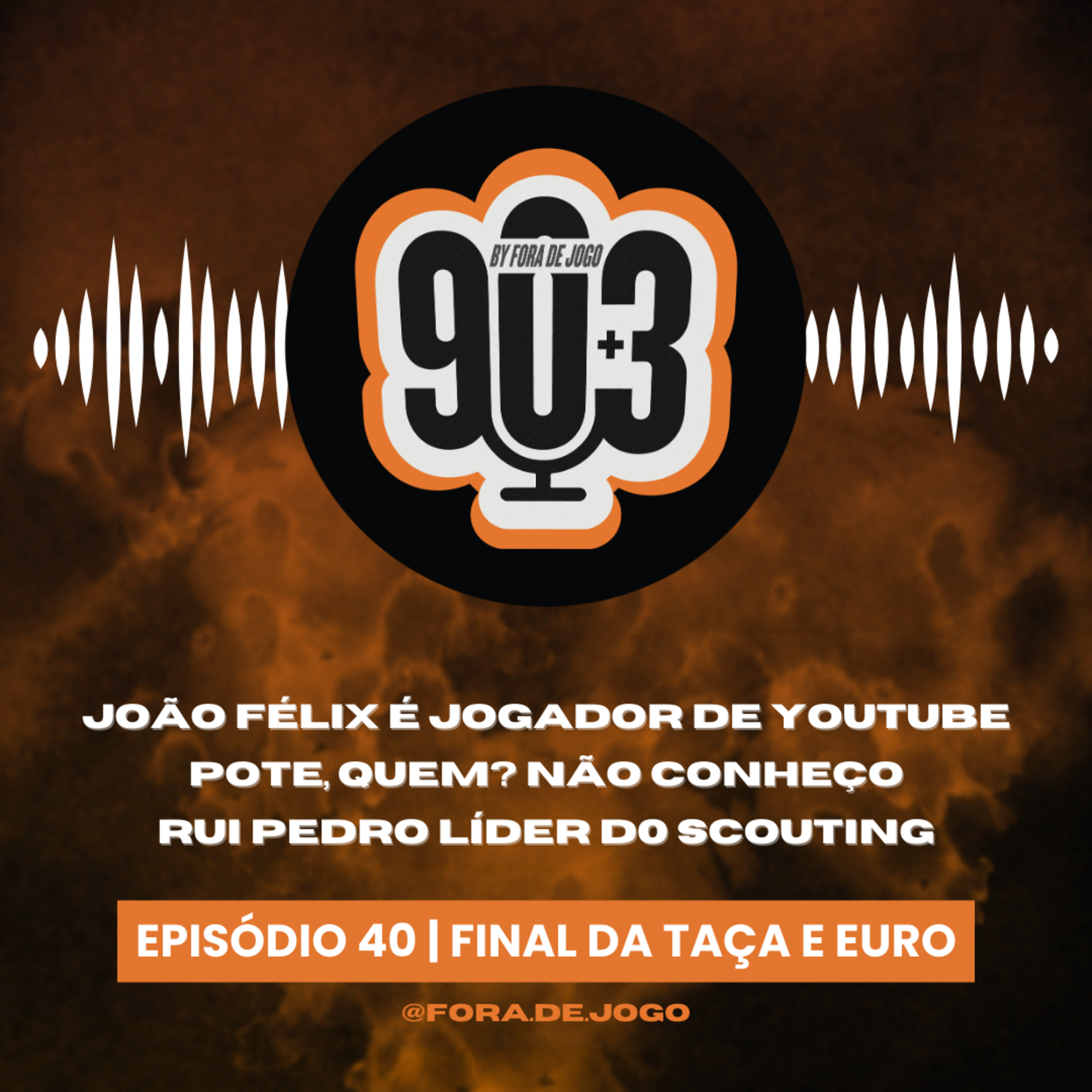 90+3 | EP40 | “Se dúvidas houvesse Chico mostrou que merece mais o Euro que Trincão”