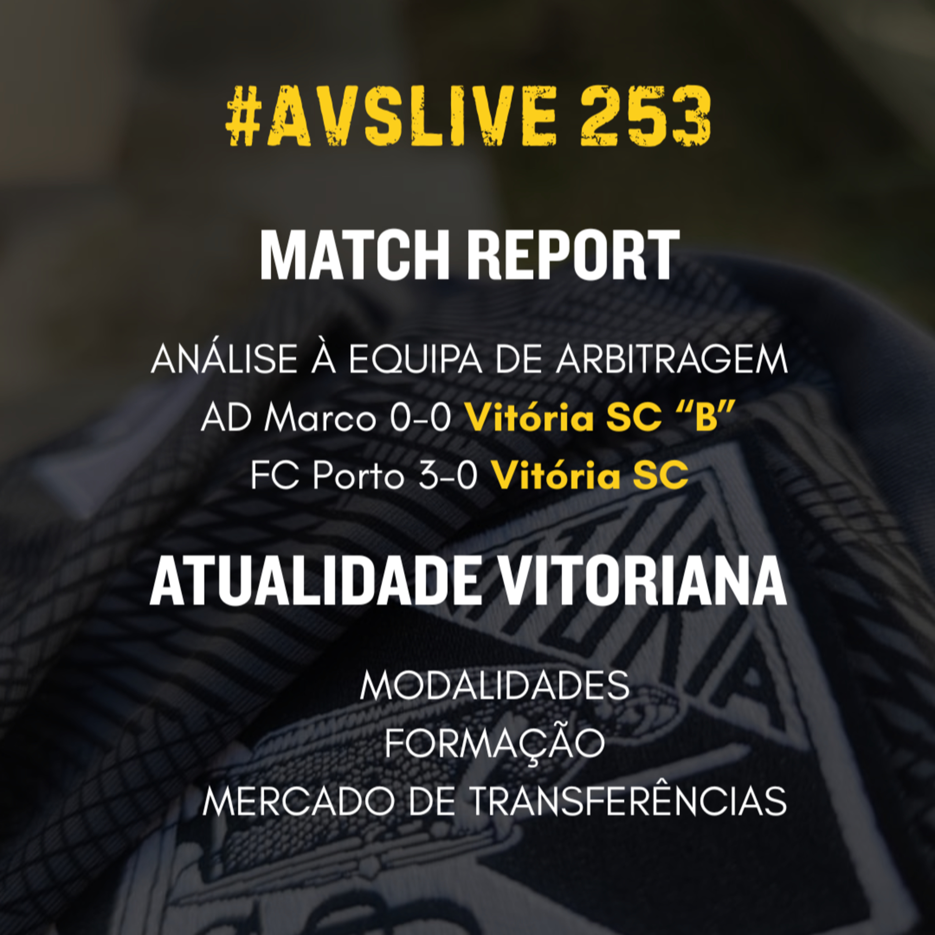 #AVSLIVE 253 [ Match Report - Porto x Vitória SC ] episode artwork