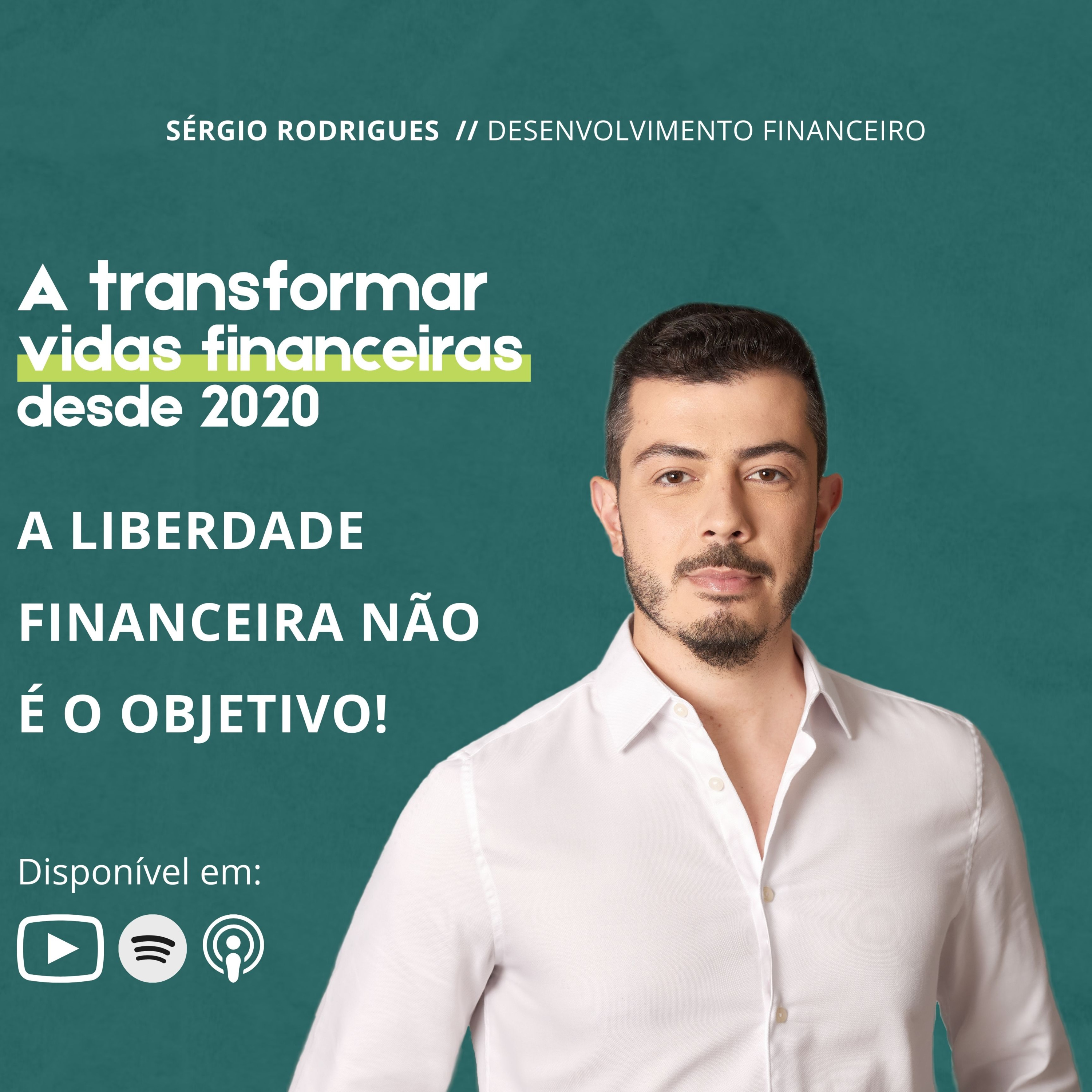 A LIBERDADE FINANCEIRA NÃO É O OBJETIVO!