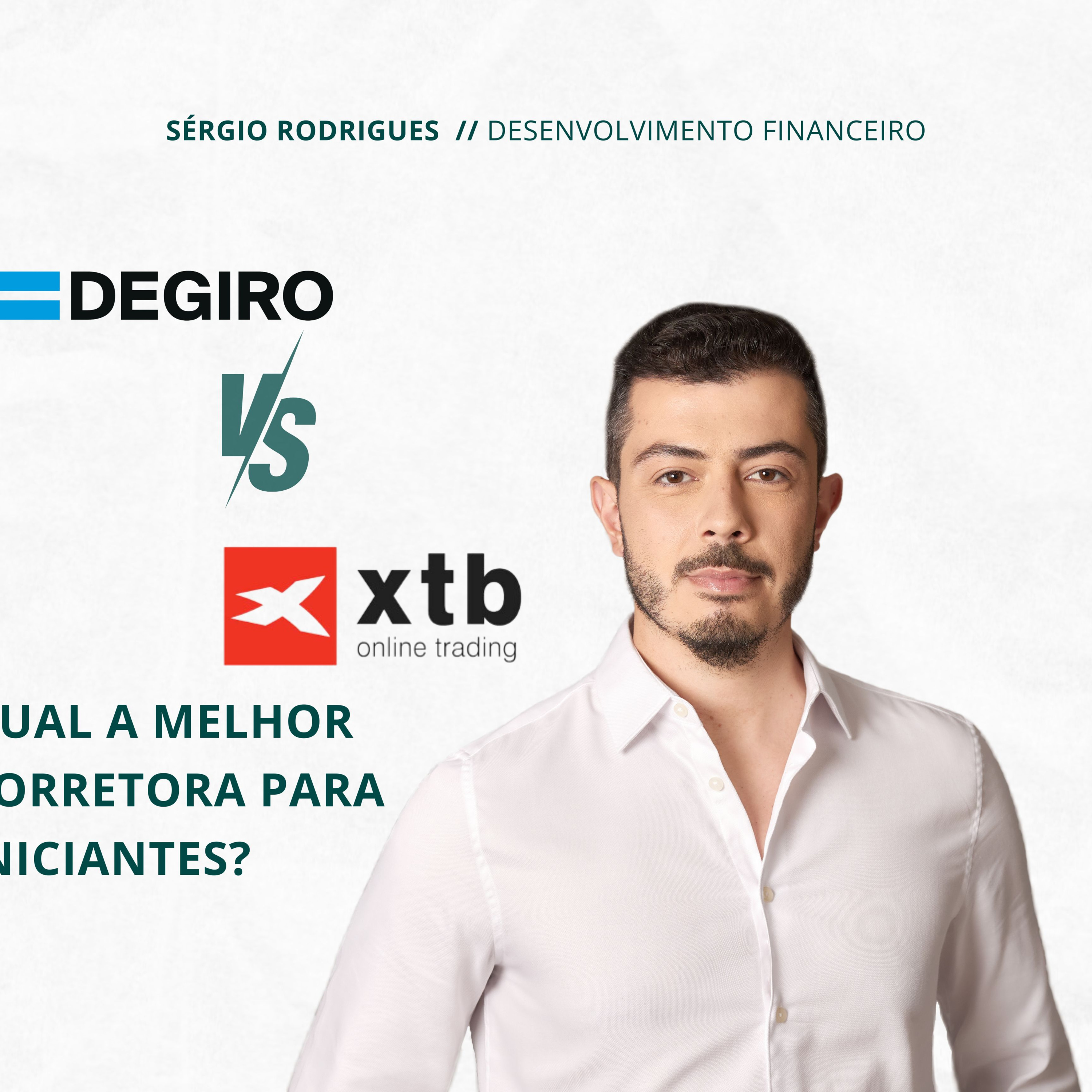 Degiro vs XTB: QUAL A MELHOR CORRETORA PARA INICIANTES?