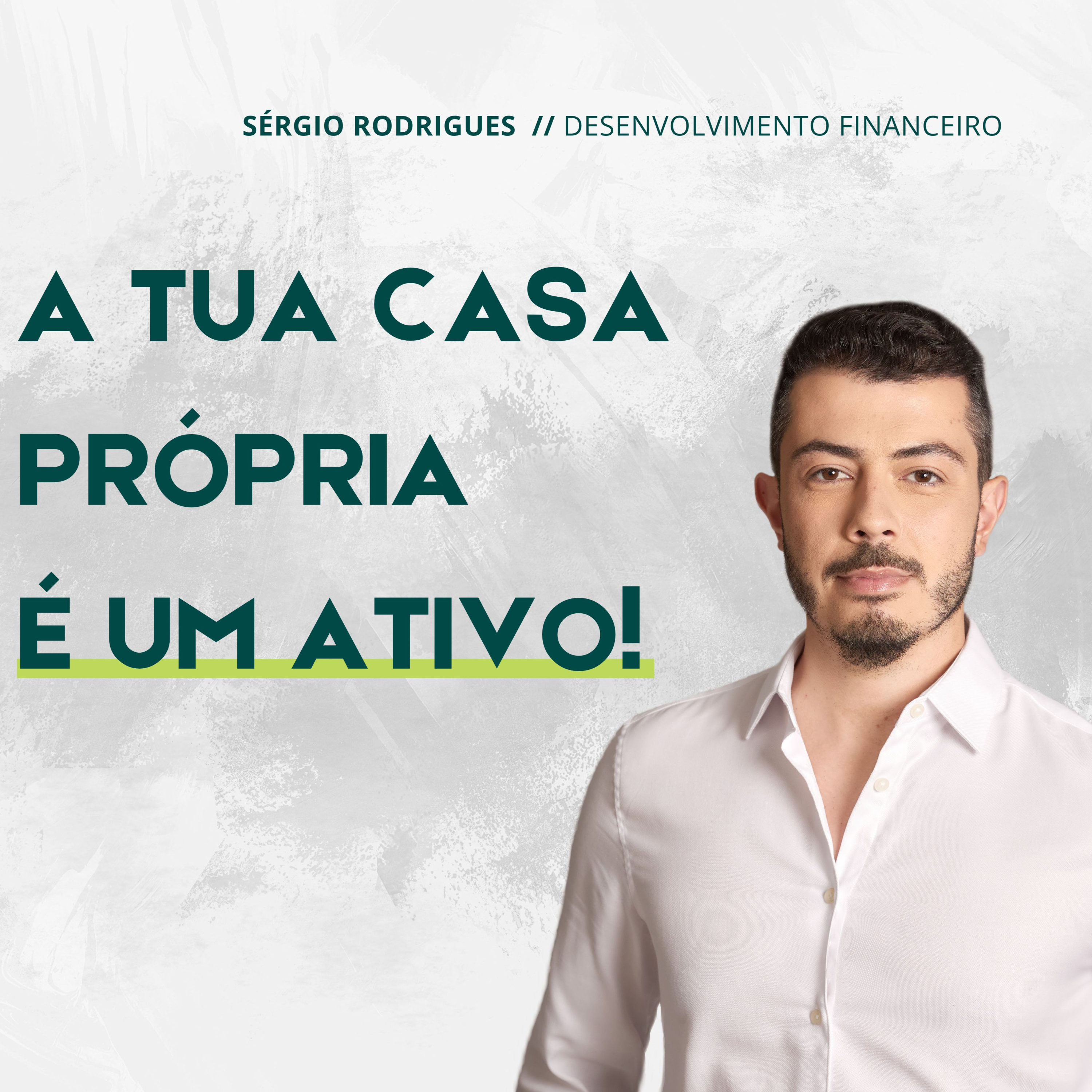 A TUA CASA PRÓPRIA É UM ATIVO!