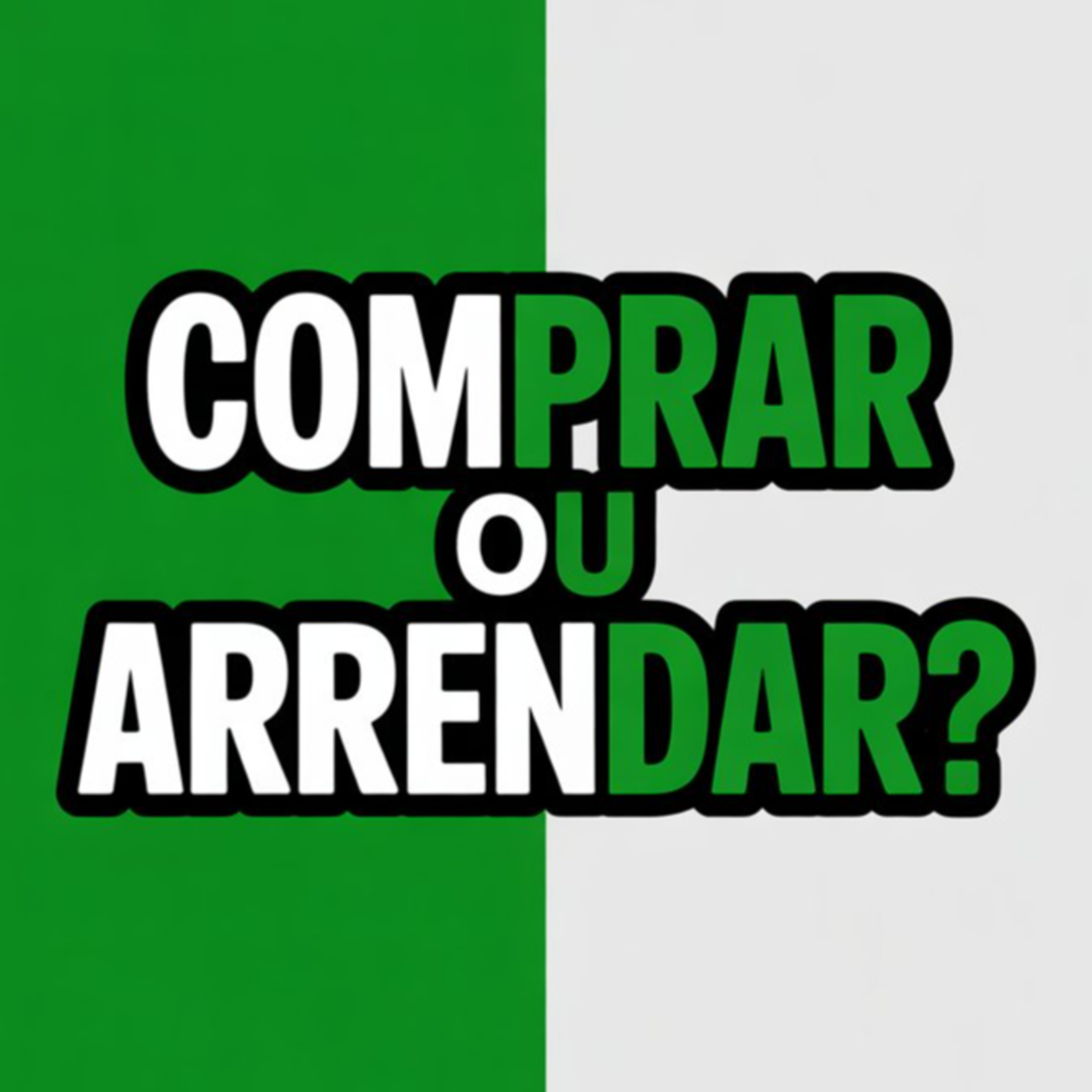 Habitação: Comprar ou Arrendar em 2025?