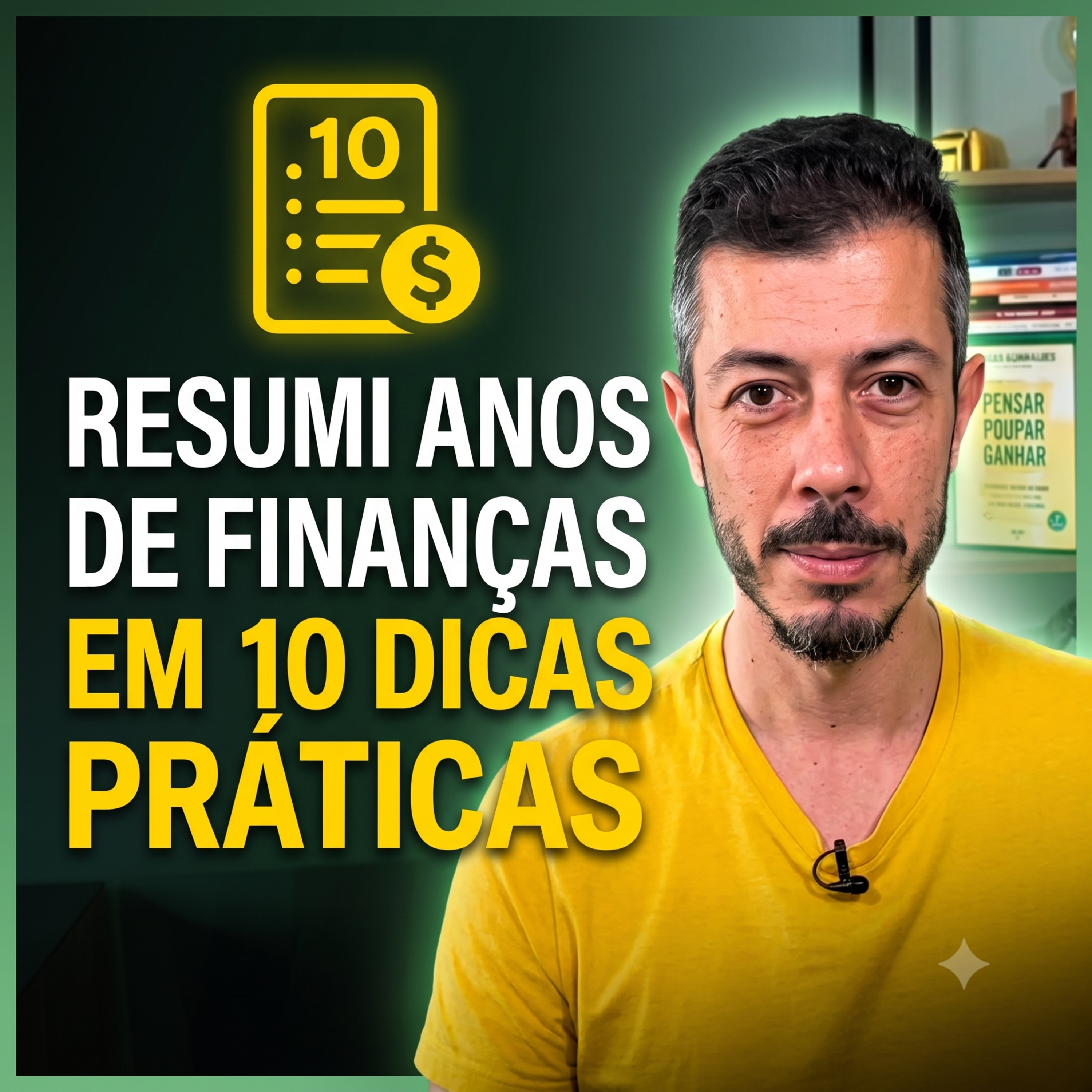 RESUMI ANOS DE FINANÇAS EM 10 DICAS PRÁTICAS
