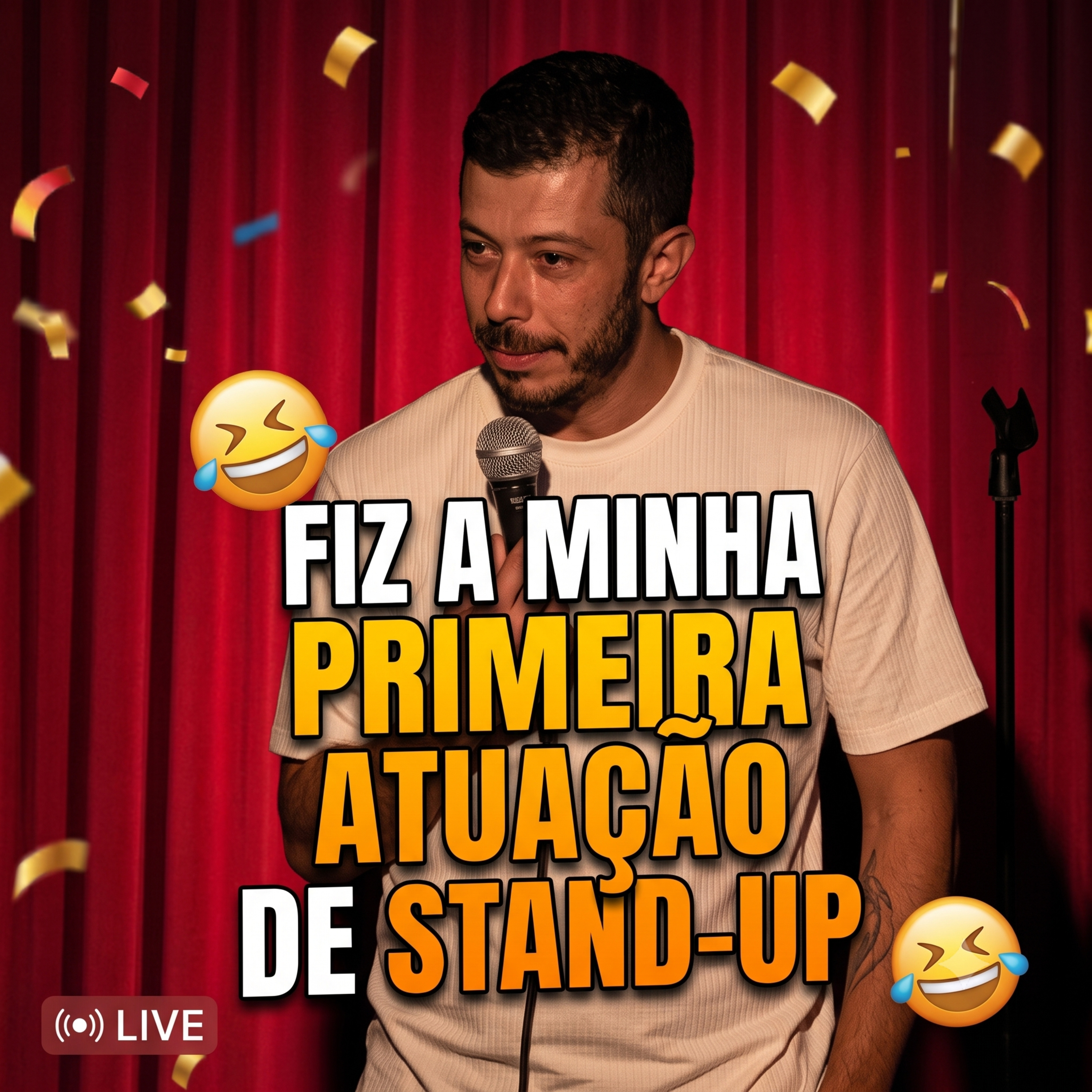 FIZ A MINHA PRIMEIRA ATUAÇÃO DE STAND-UP