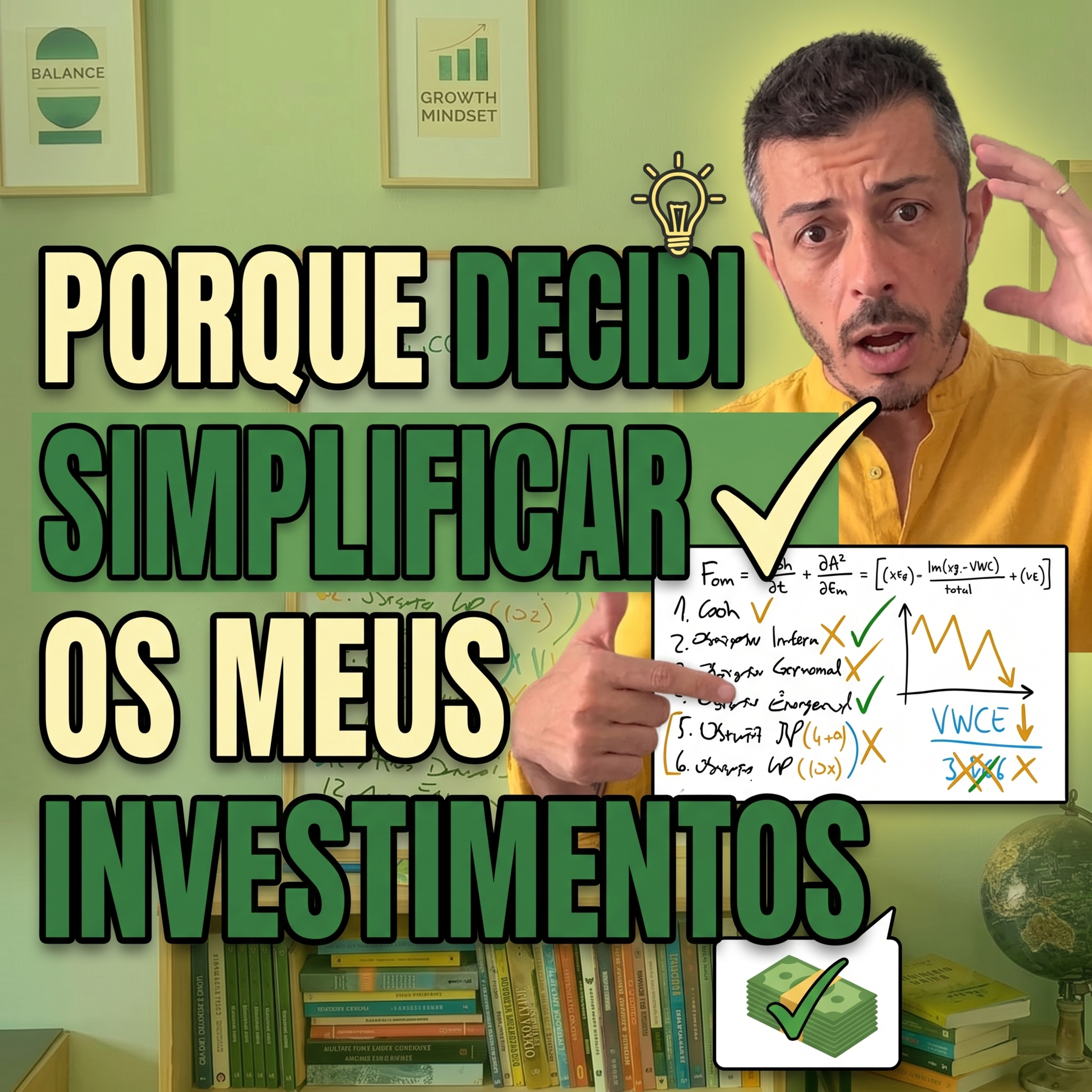 PORQUE DECIDI SIMPLIFICAR OS MEUS INVESTIMENTOS
