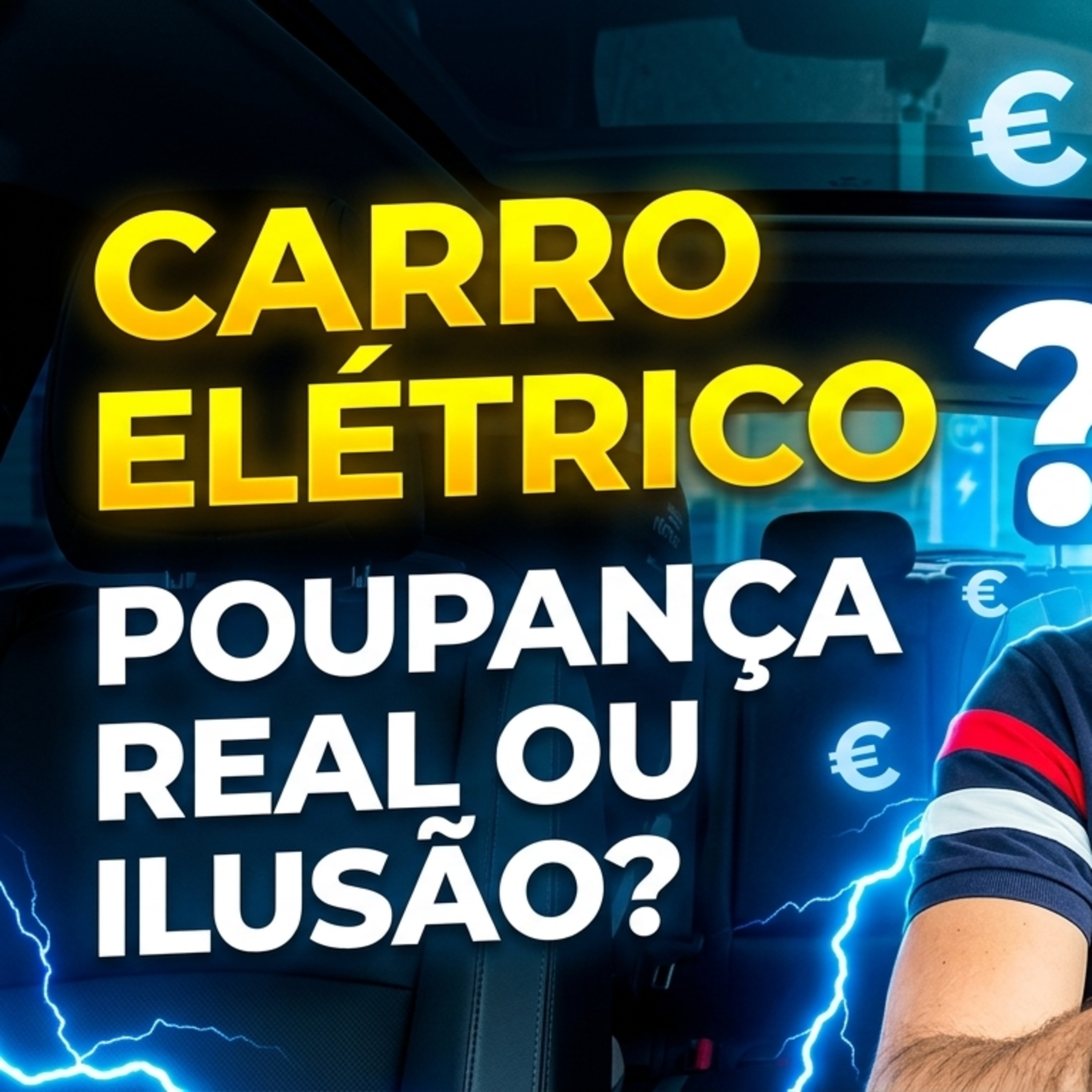 CARRO ELÉTRICO: POUPANÇA REAL OU ILUSÃO?