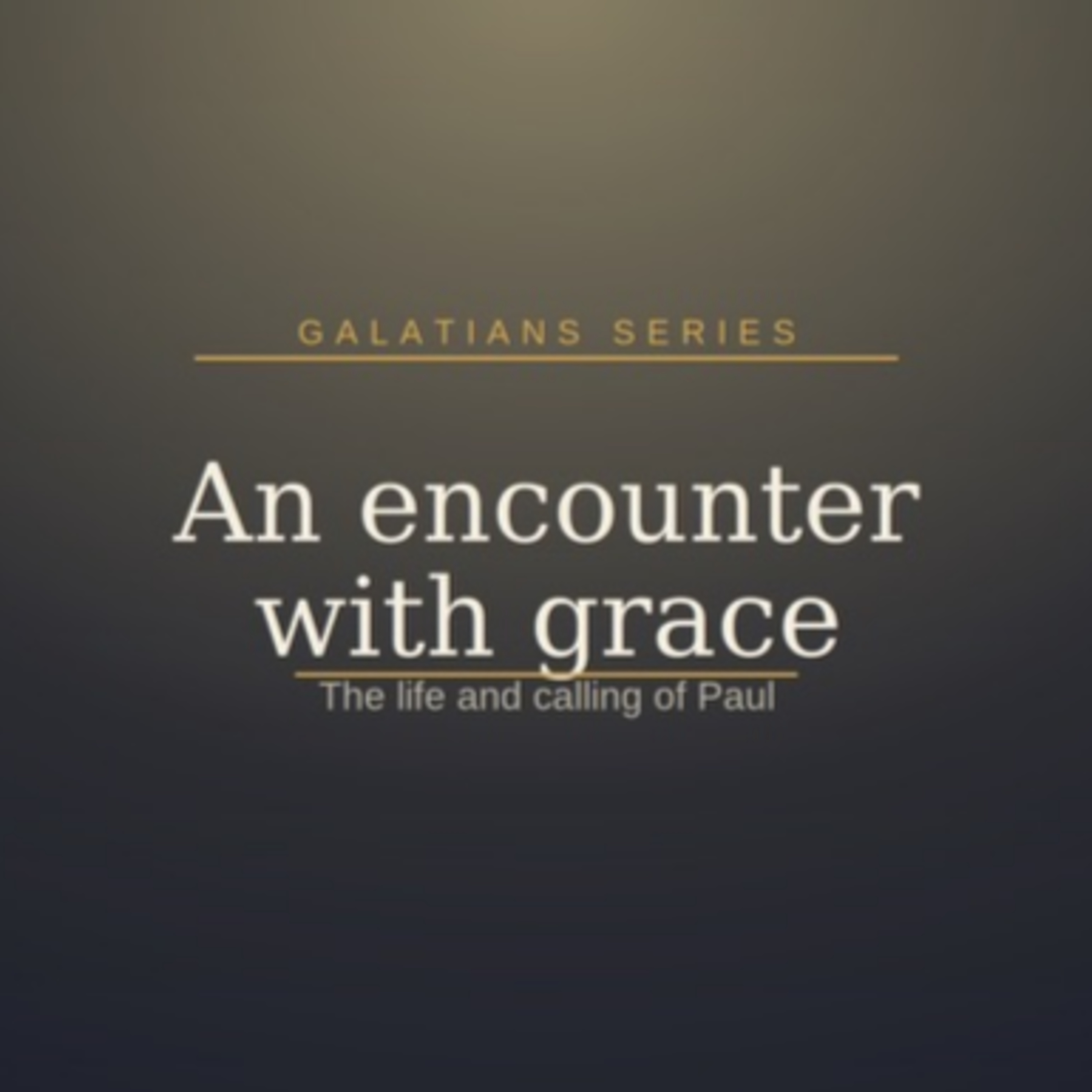 Galatians Series: Sermon 1 ~ An Encounter with Grace ~ The Life and Calling of Paul | Fanna Harmse | 30 August 2026