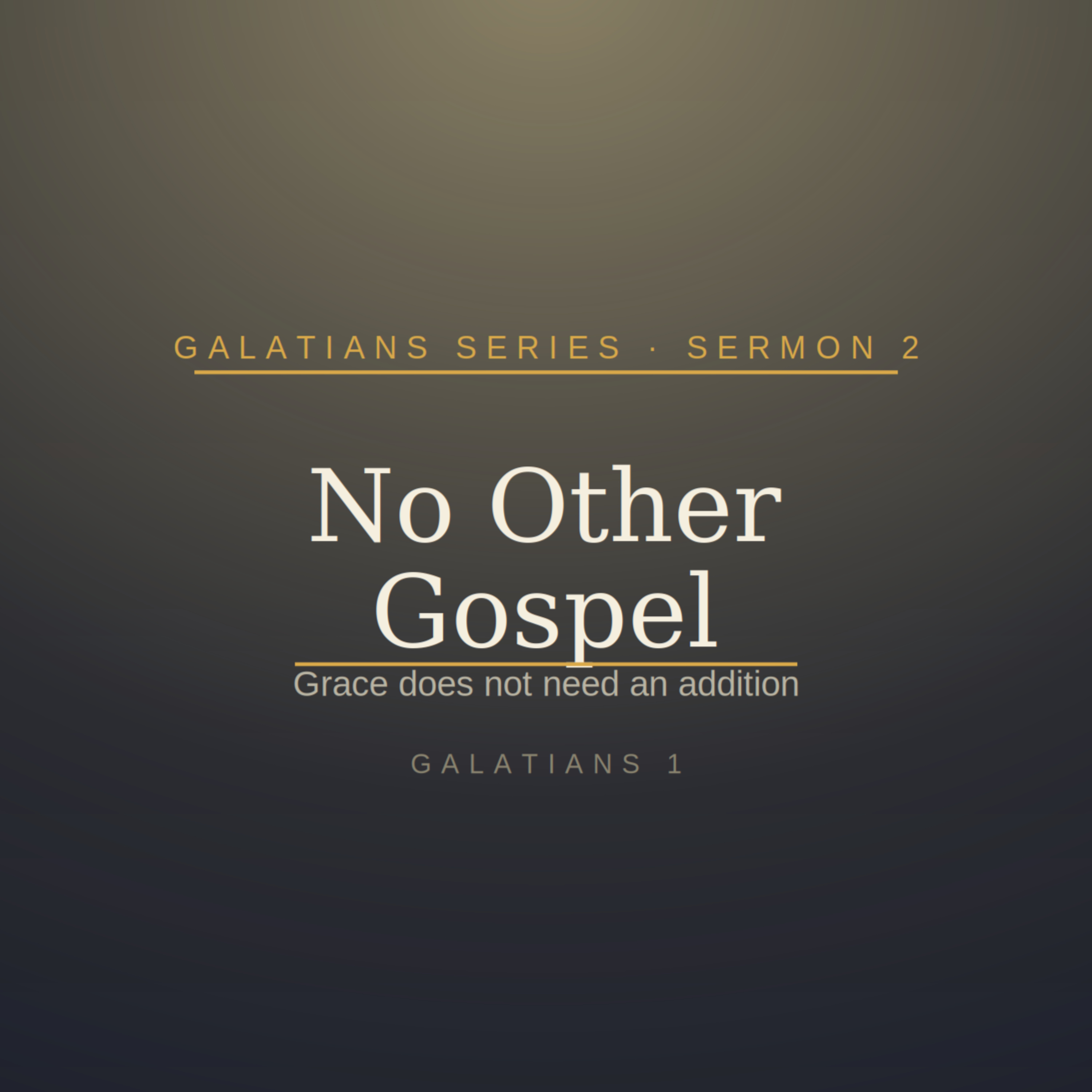 Galatians Series: Sermon 2 ~ No Other Gospel - Grace Does Not Need an Addition | Fanna Harmse | 6 September 2026