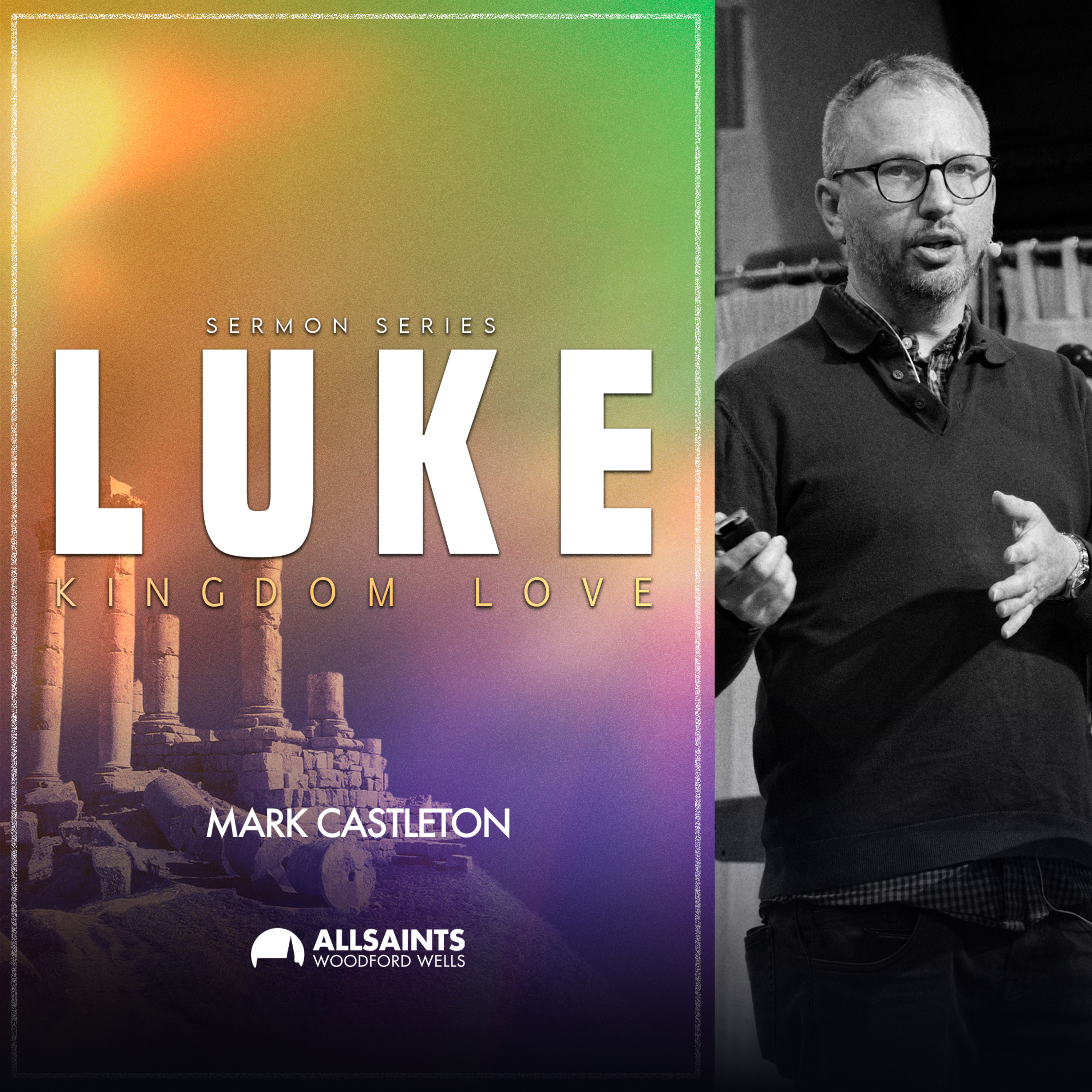 Sunday 15th March | Mark Castleton | LUKE: Kingdom Love