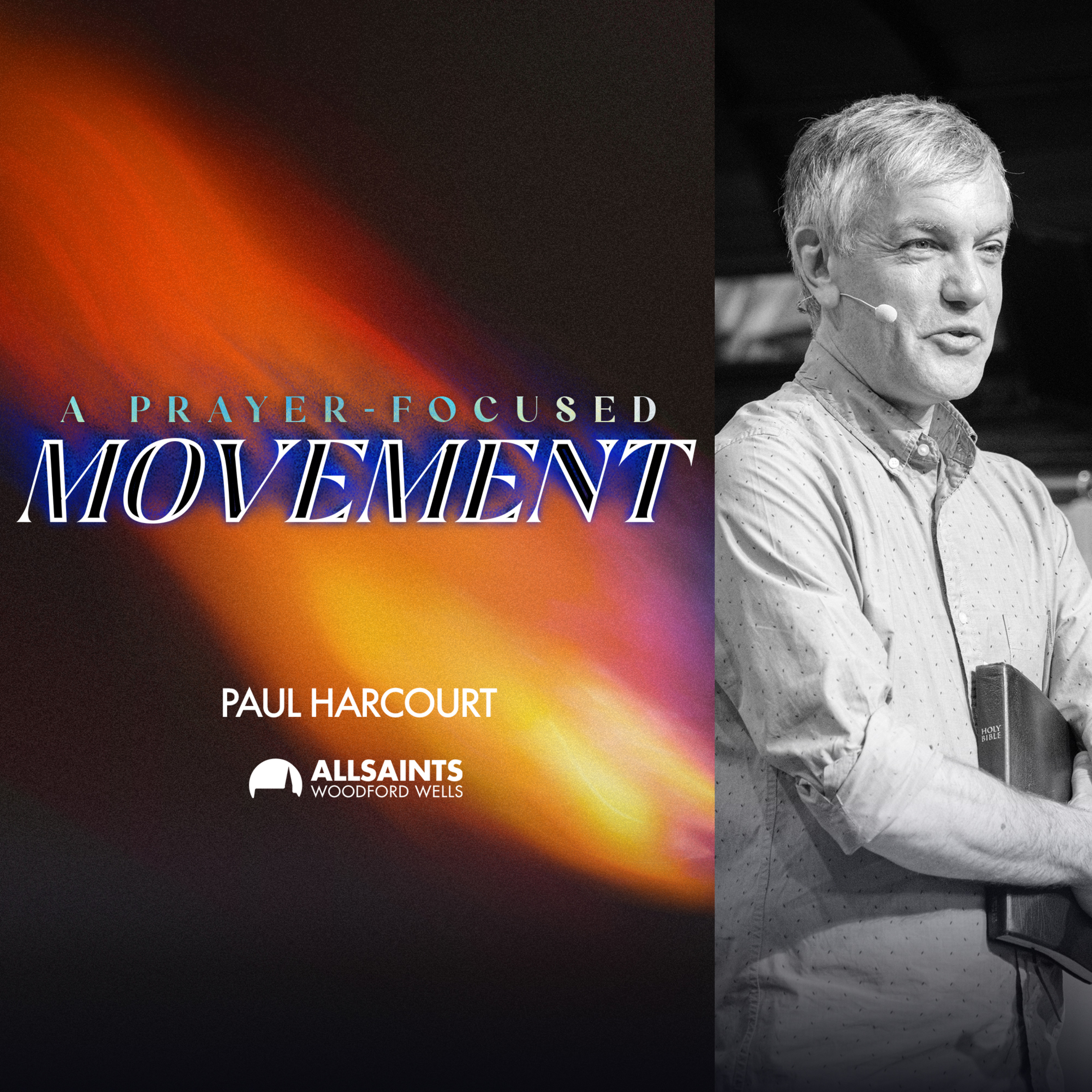 Sunday 14th June | Paul Harcourt | A Prayer-Focused Movement episode artwork