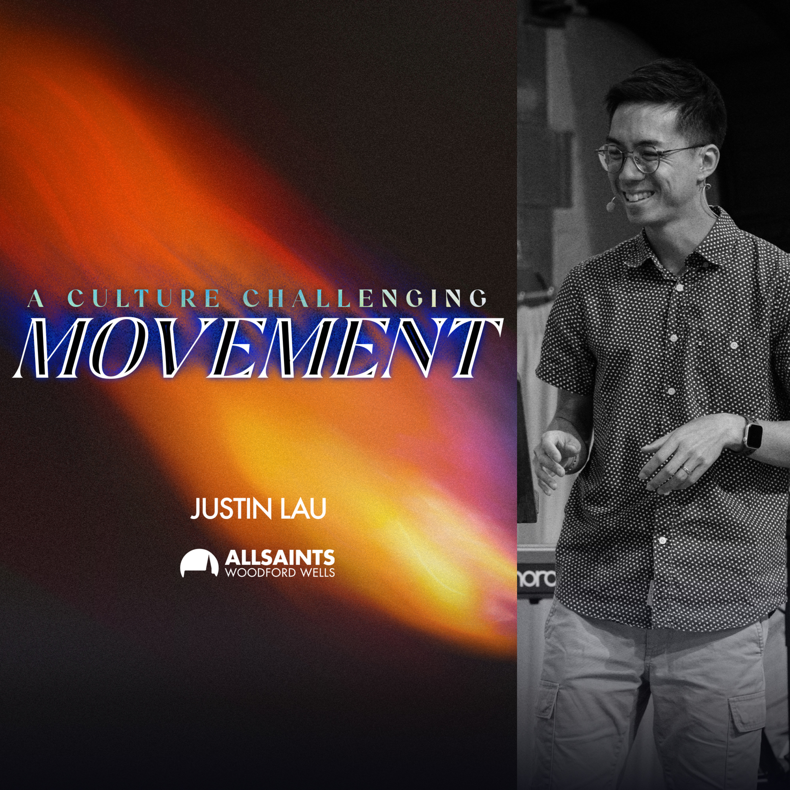 Sunday 12th July | Justin Lau | A Culture Challenging Movement episode artwork