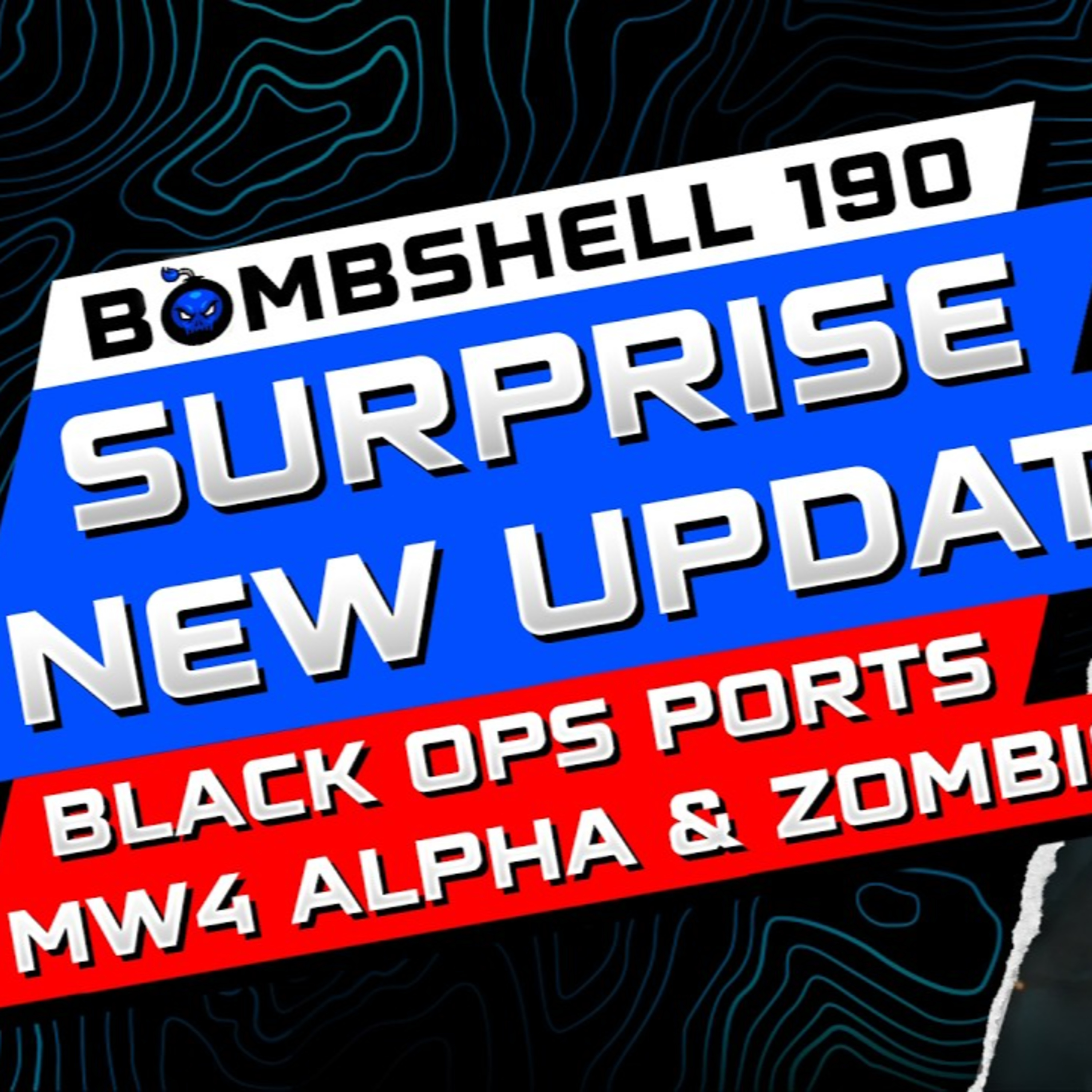 HUGE COD UPDATES, BO1/2 PORTS, MW4 & ZOMBIES | BOMBSHELL EPISODE 190 FT FAJARTY MZC, SNYPER IN HOUSE episode artwork