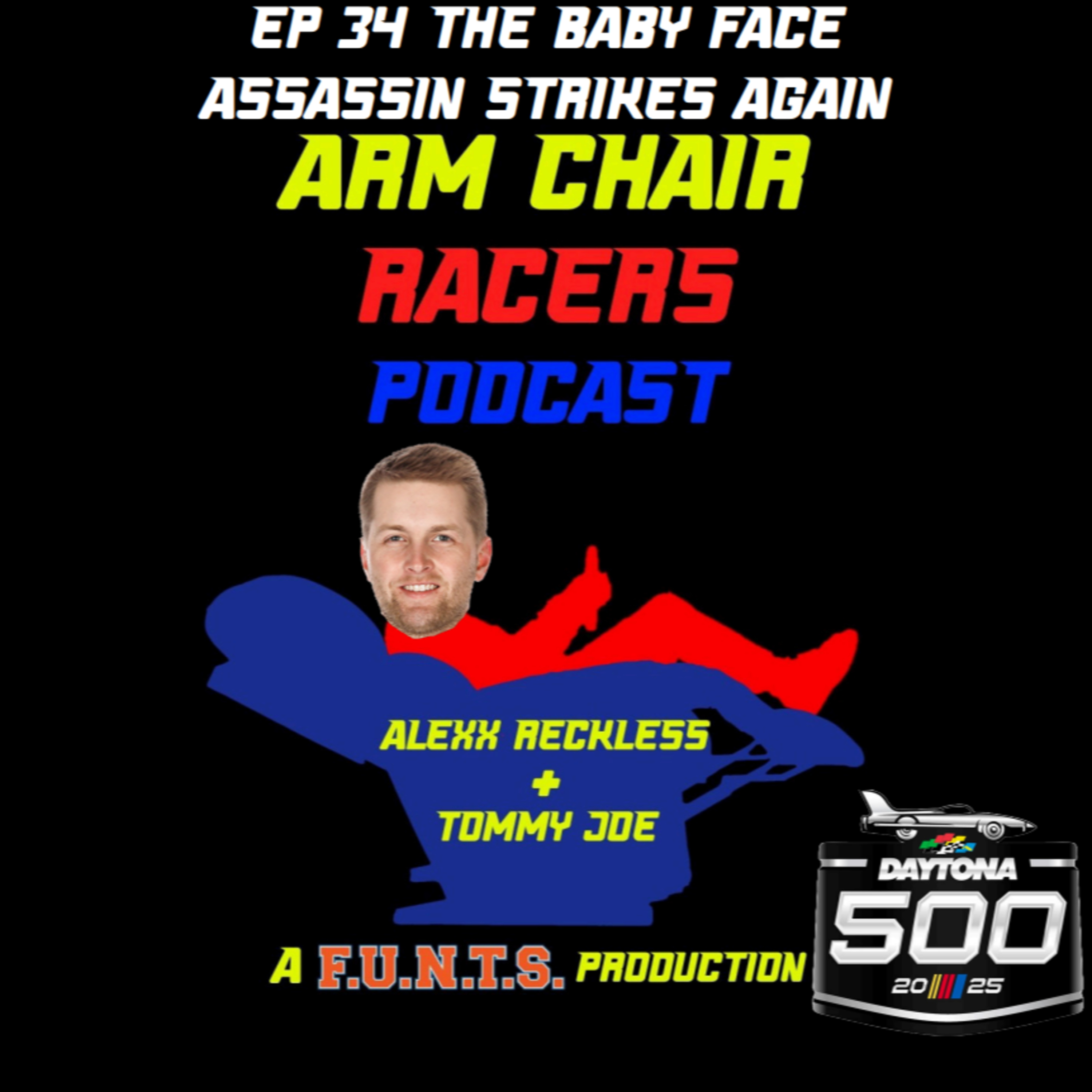 Arm Chair Racers EP 34 | Daytona | The Baby Face Assassin Strikes Again