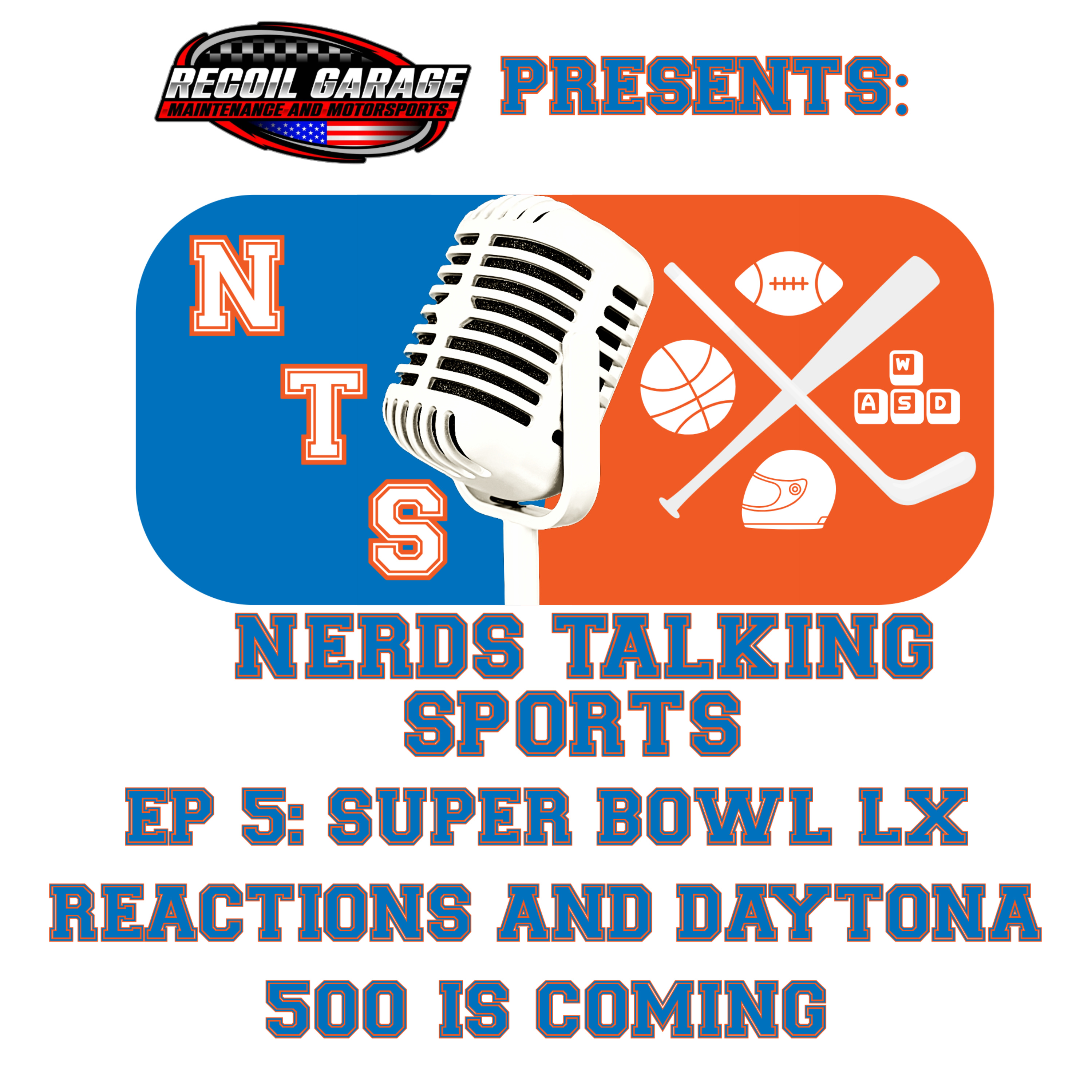 NTS EP 5: Super Bowl LX Reactions and Daytona 500 is Coming