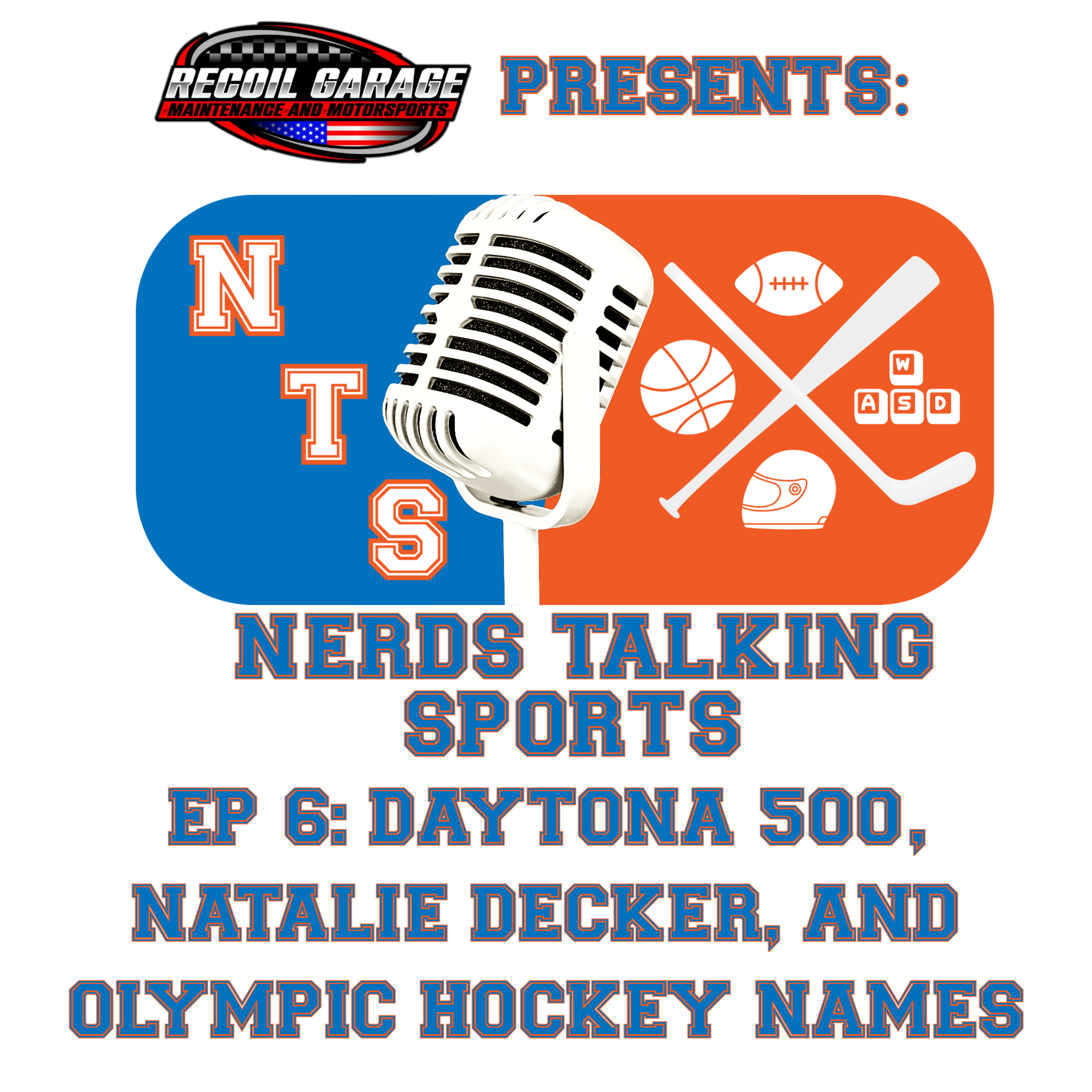 NTS EP6: Daytona 500, Natalie Decker and Olympic Hockey Names