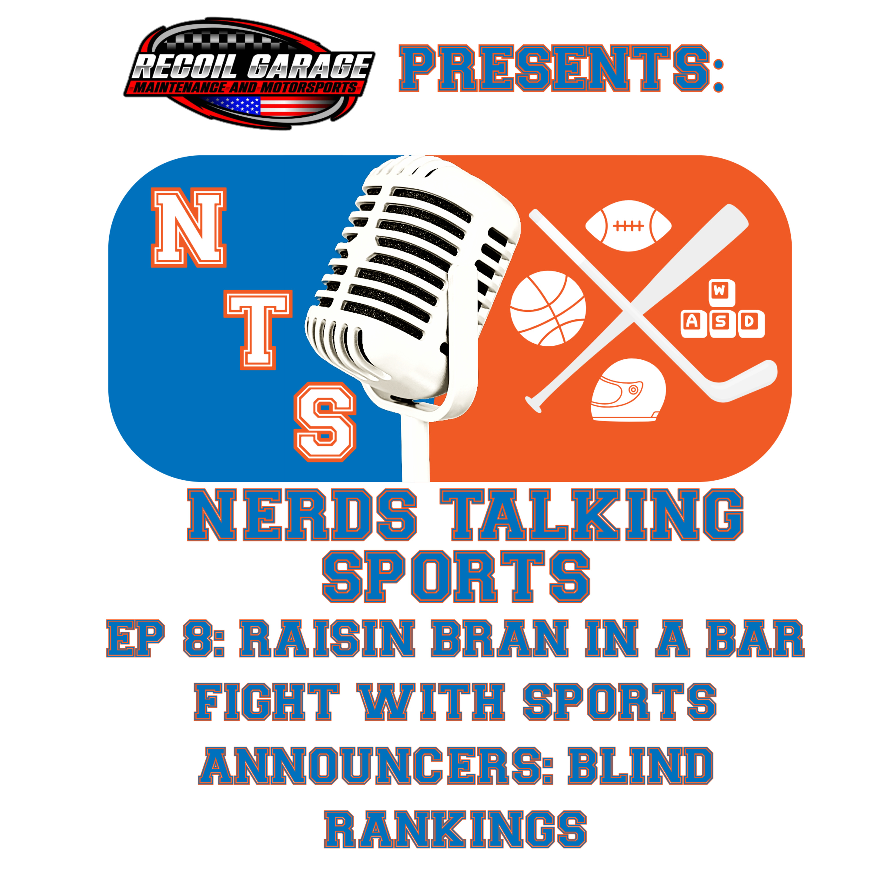 NTS EP 8: Raisin Bran in a Bar Fight with Sports Announcers: Blind Rankings