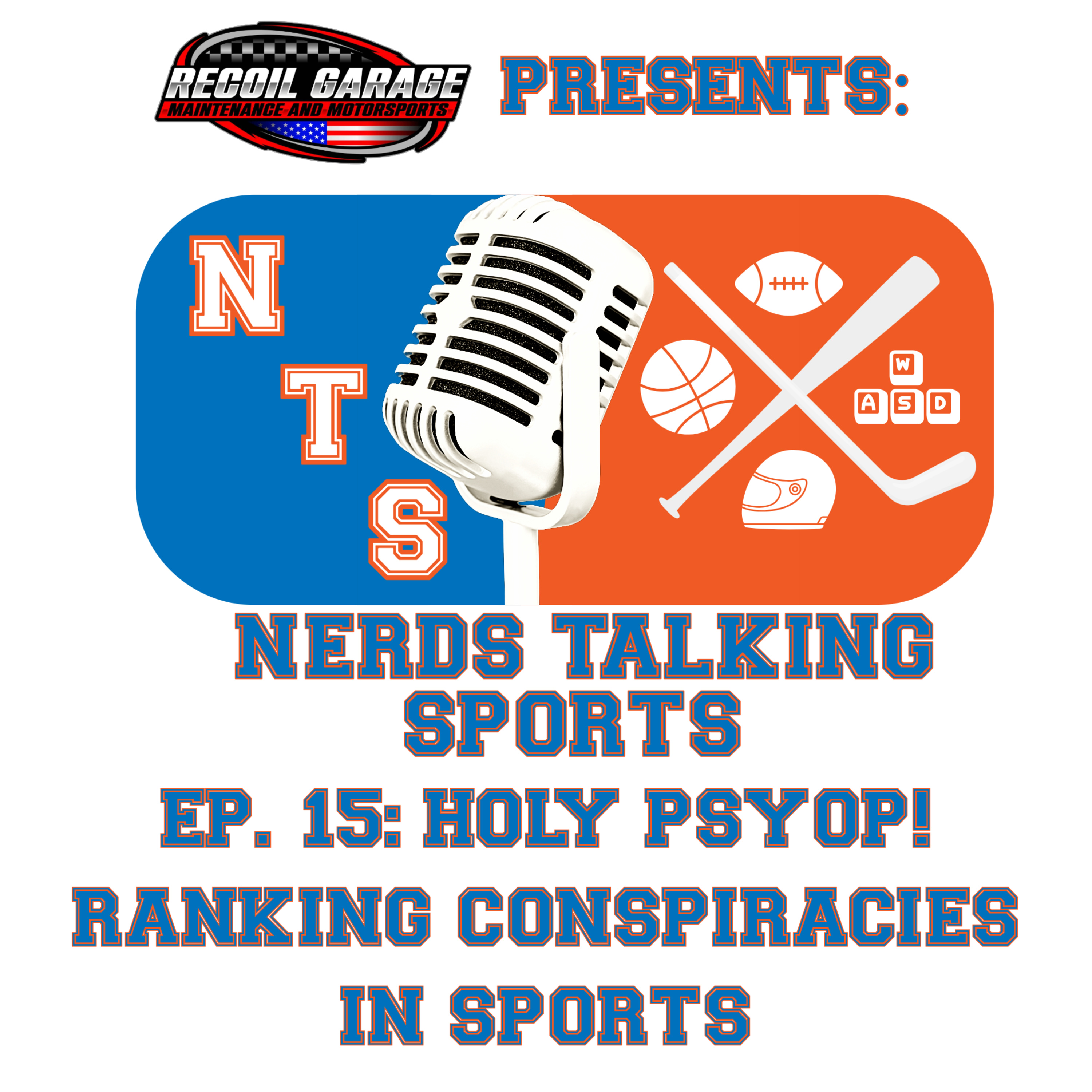 NTS EP. 15: Holy Psyop! Ranking Conspiracies in Sports