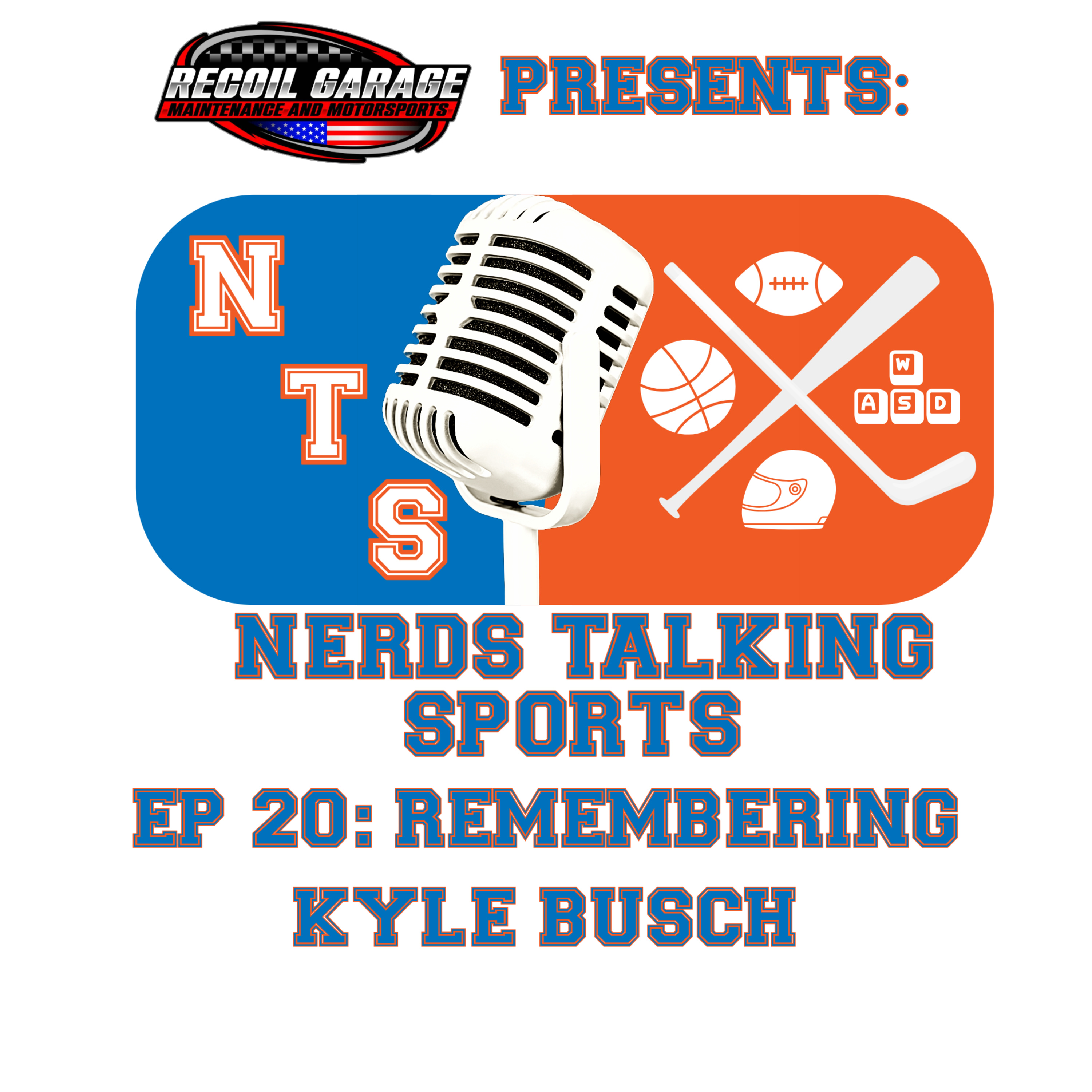 NTS EP. 20: Remembering Kyle Busch