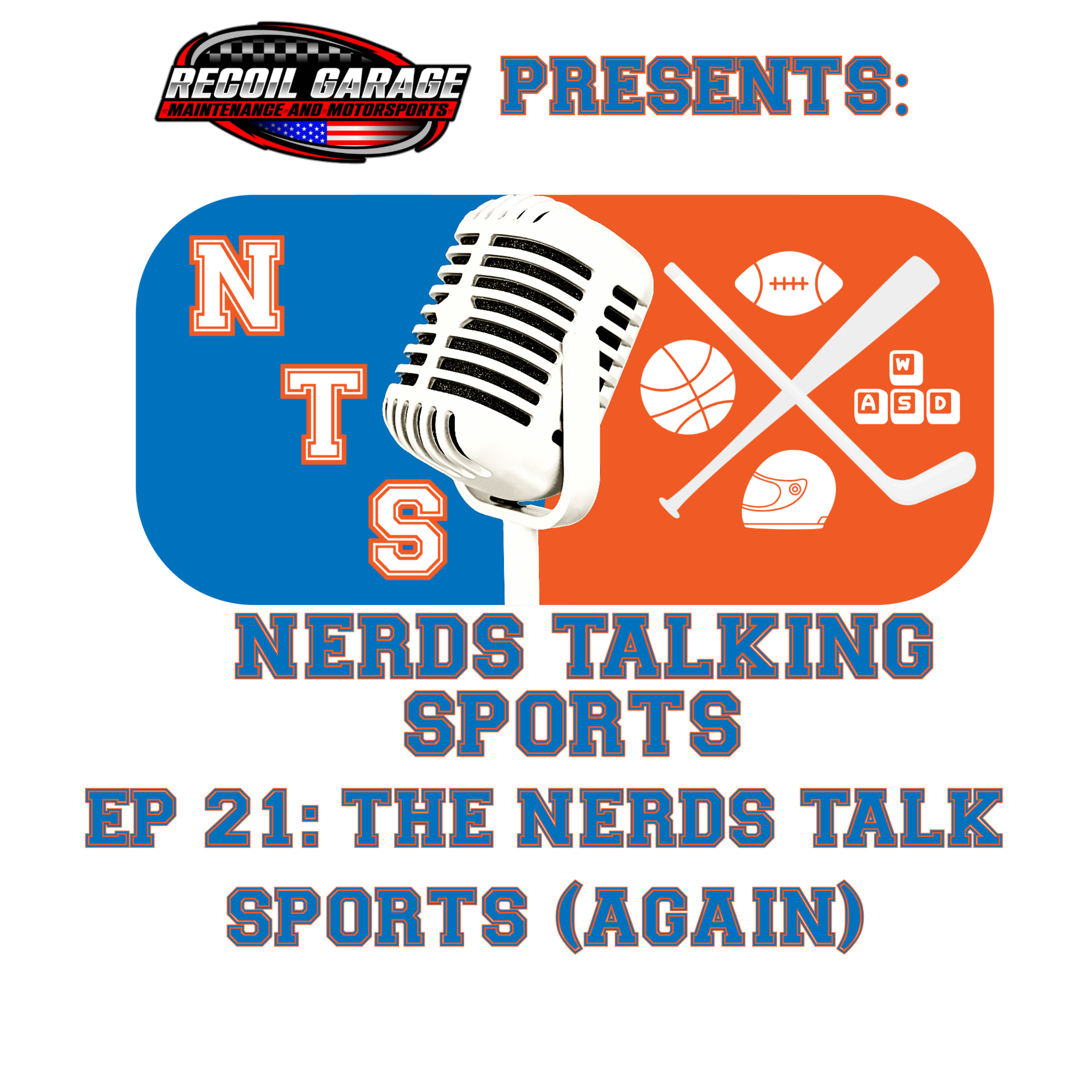 NTS EP. 21: The Nerds Talk Sports (again)