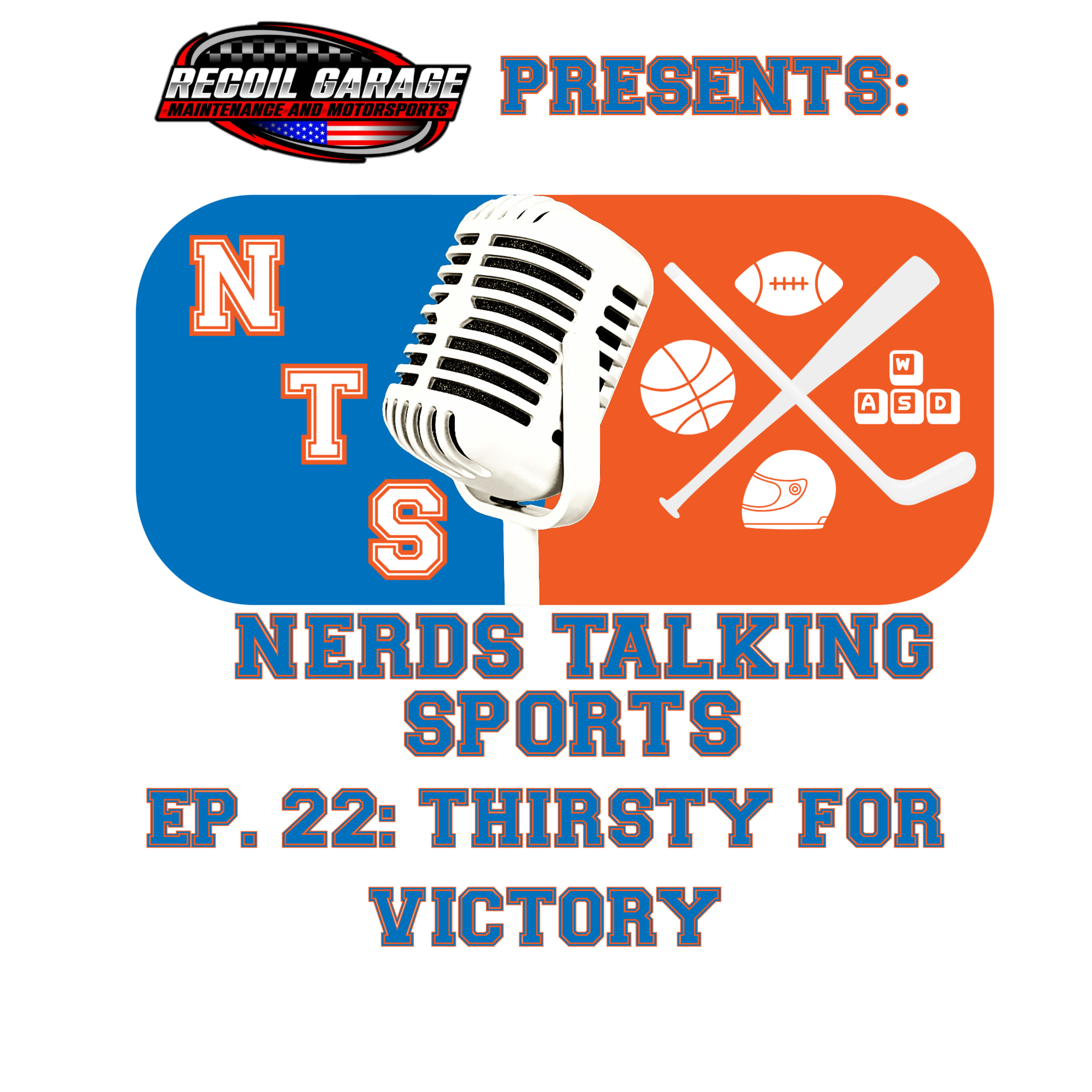 NTS EP. 22: Thirsty For Victory