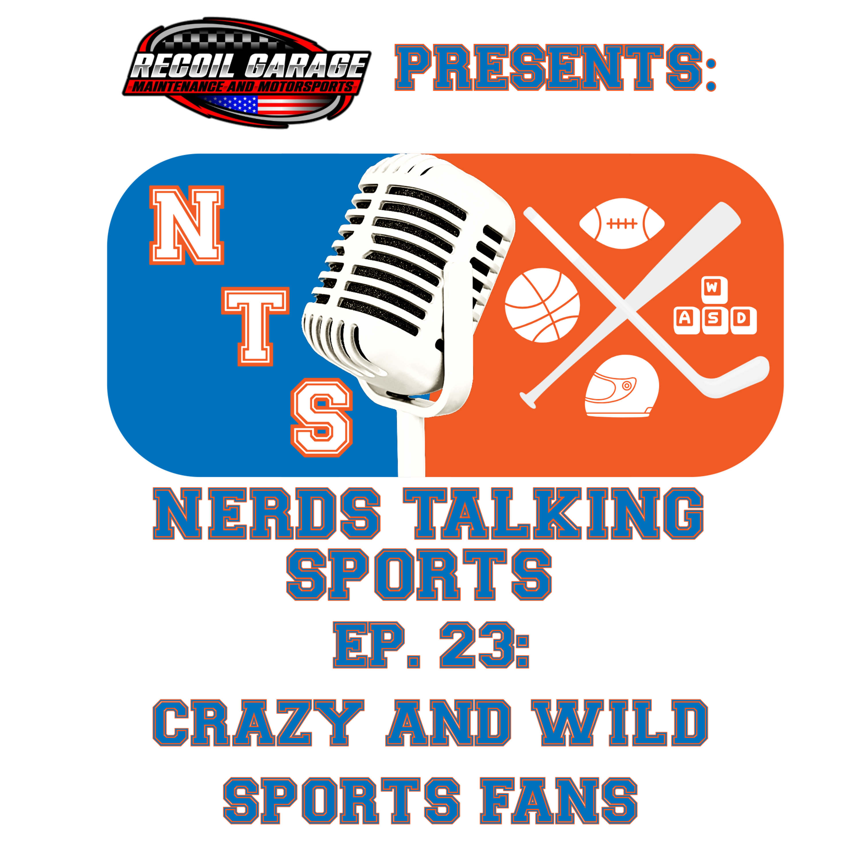 NTS EP. 23: Crazy and Wild Sports Fans