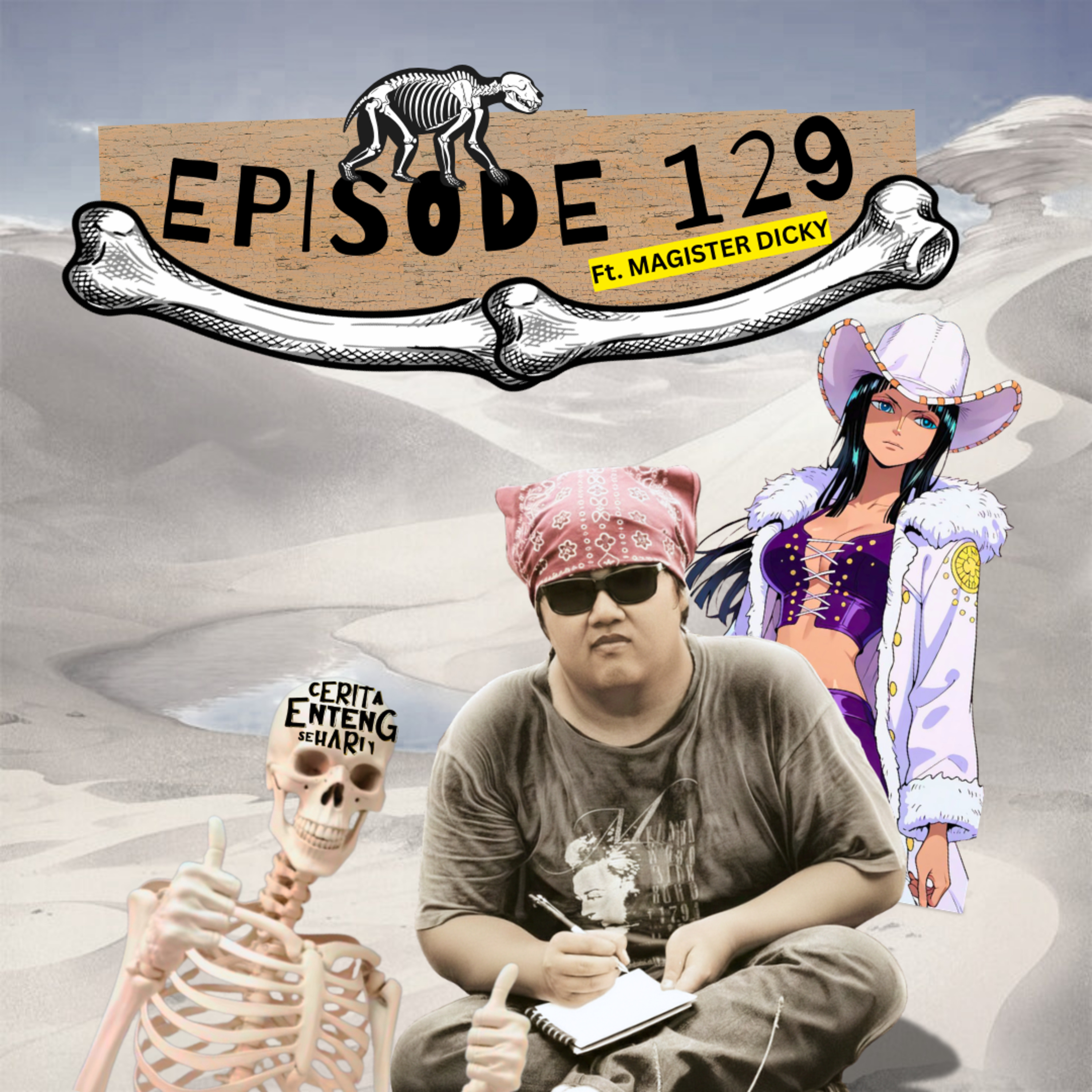 #129: Dari Tulang Menjadi Terang feat. Dicky episode artwork